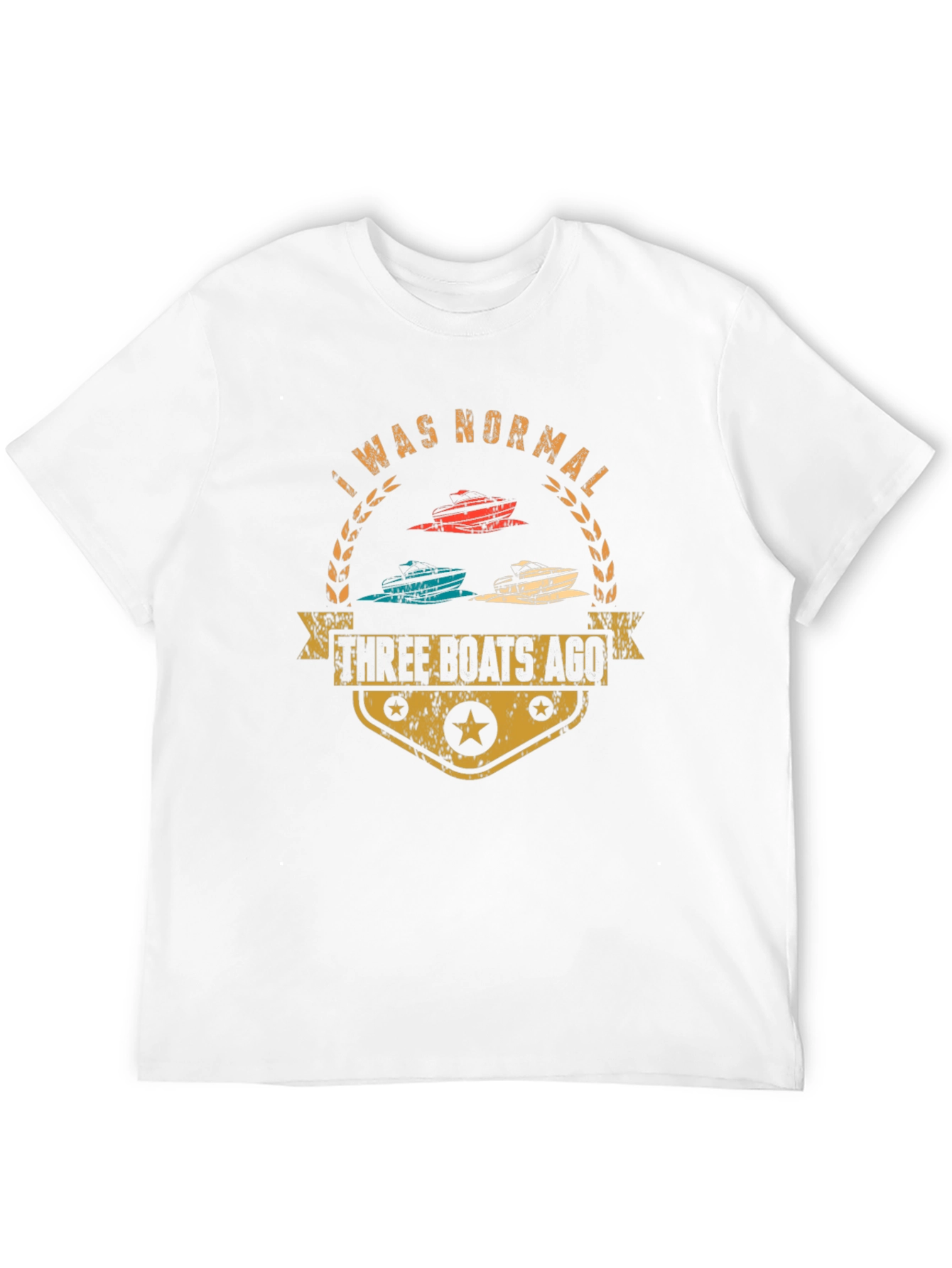 Funny Three Boats Ago Graphic T-Shirt