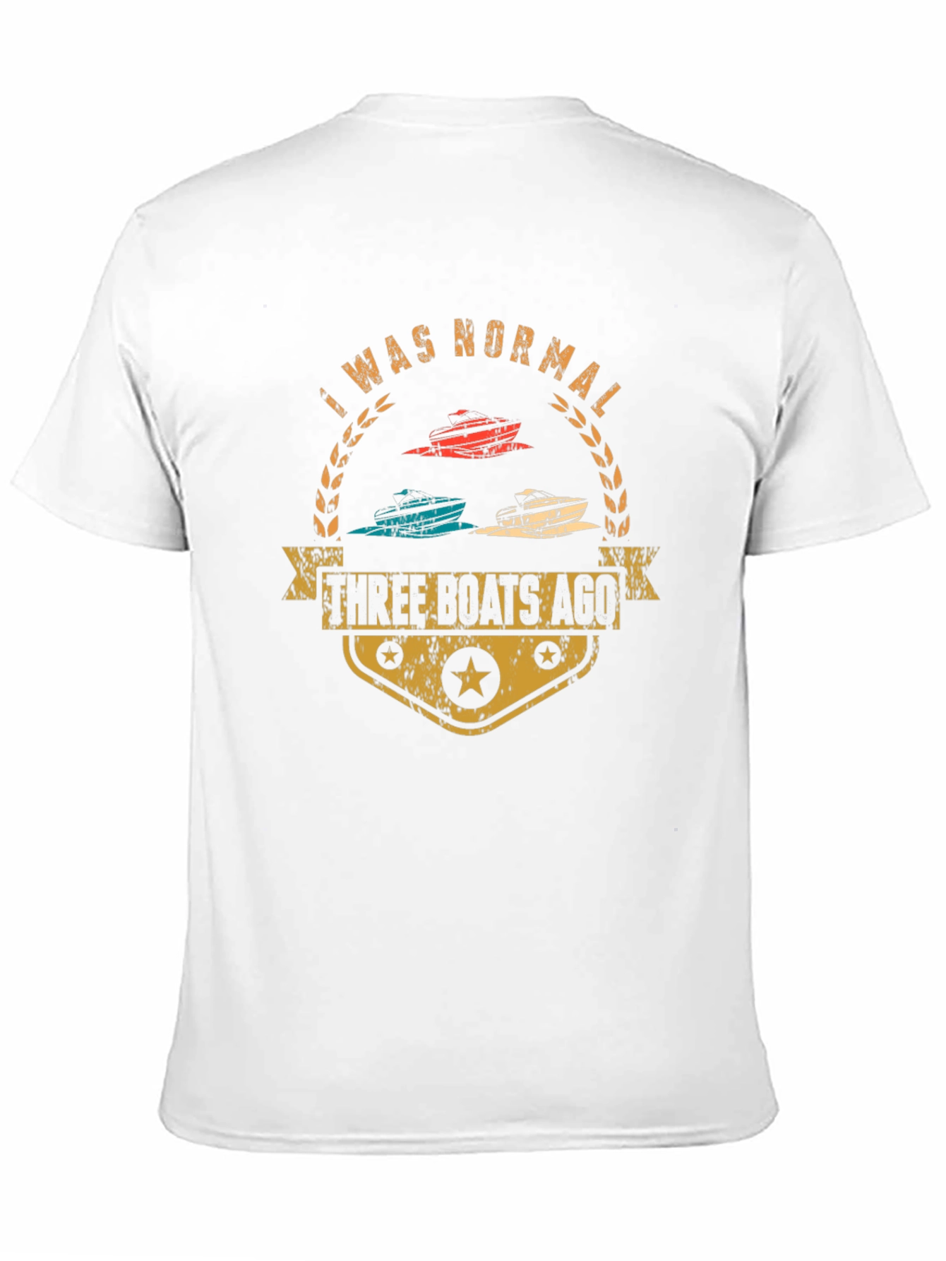 Funny Three Boats Ago Graphic T-Shirt