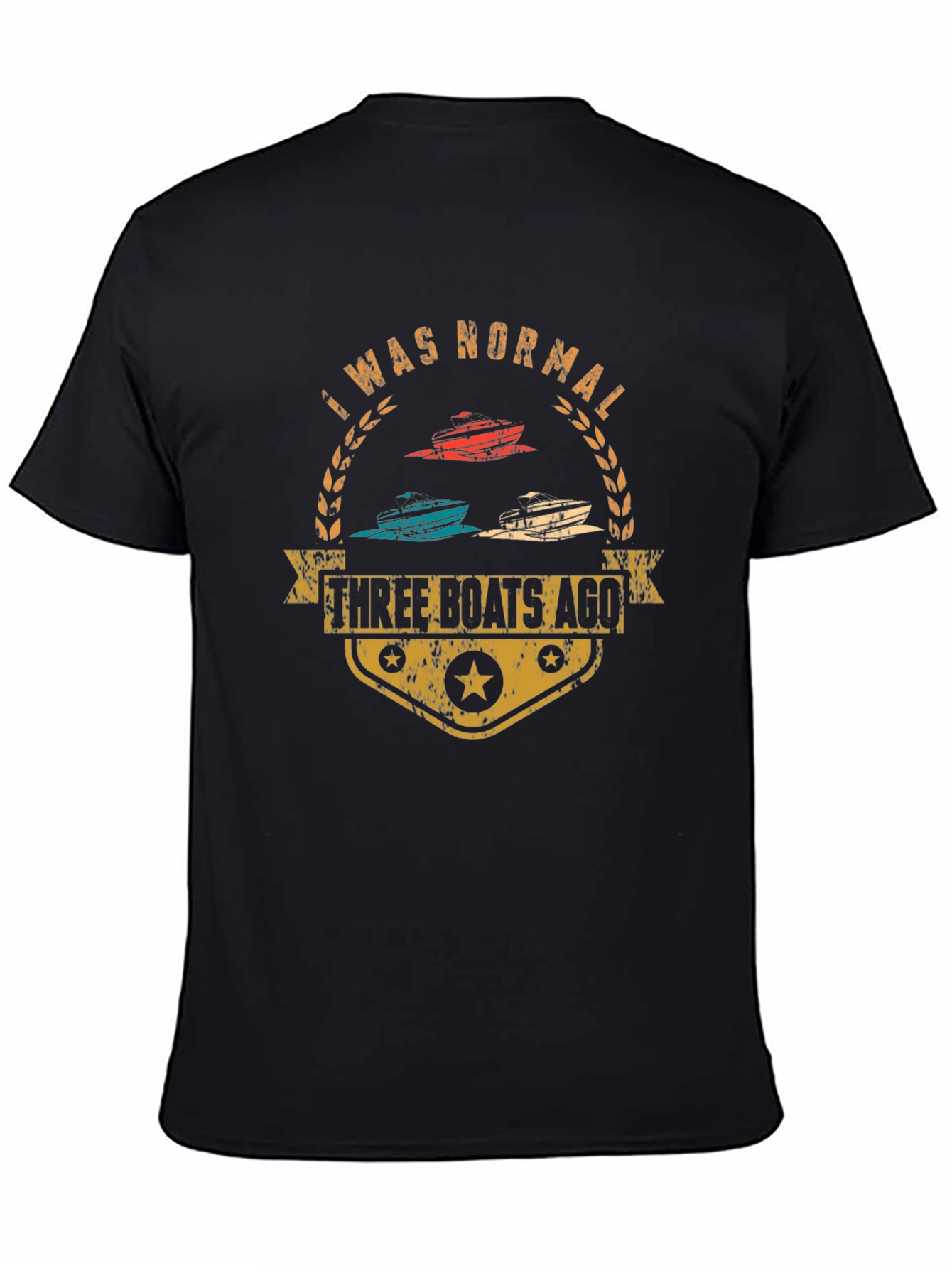 Funny Three Boats Ago Graphic T-Shirt