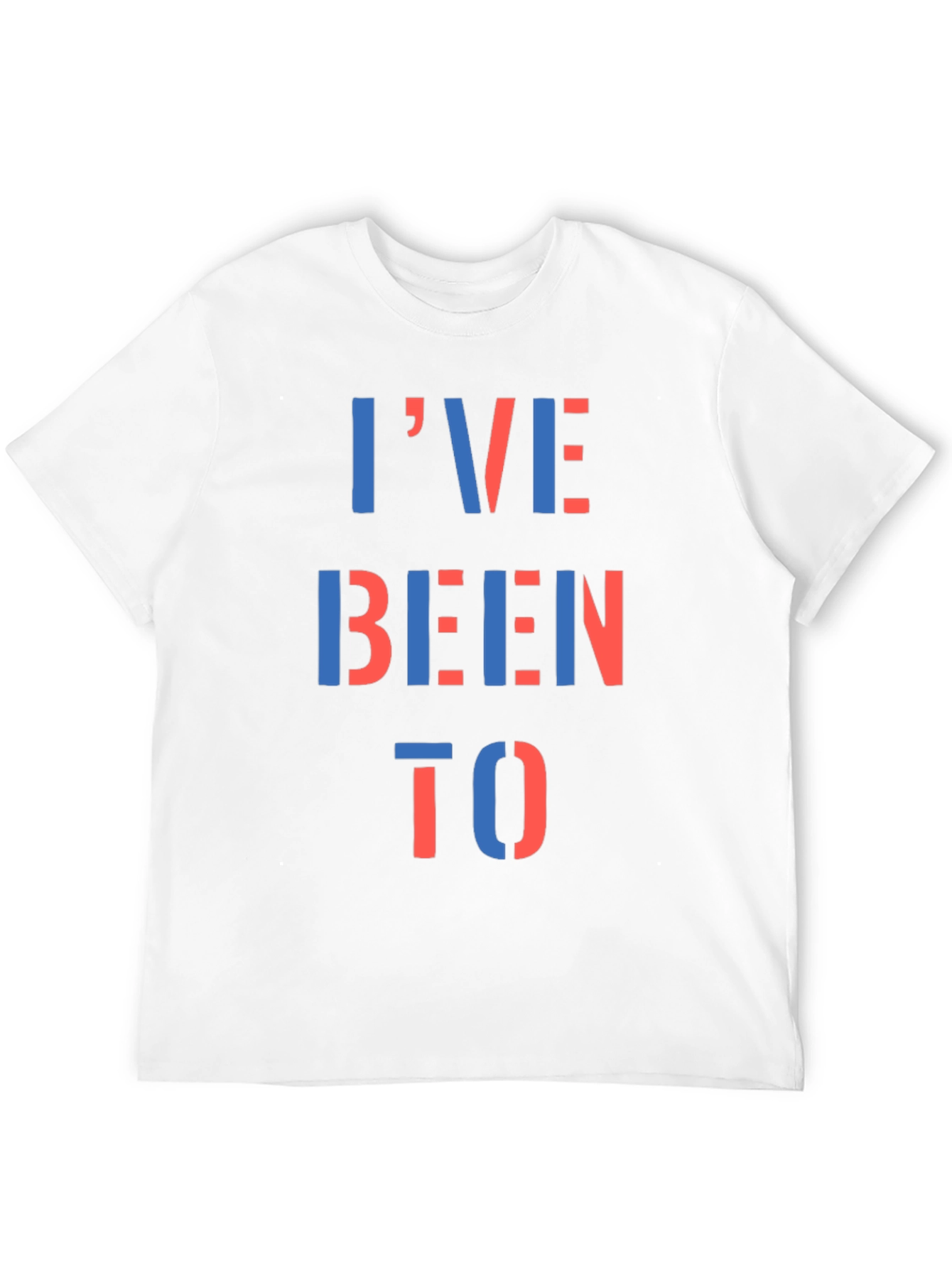 Ive Been To T-Shirt - Graphic Print Tee