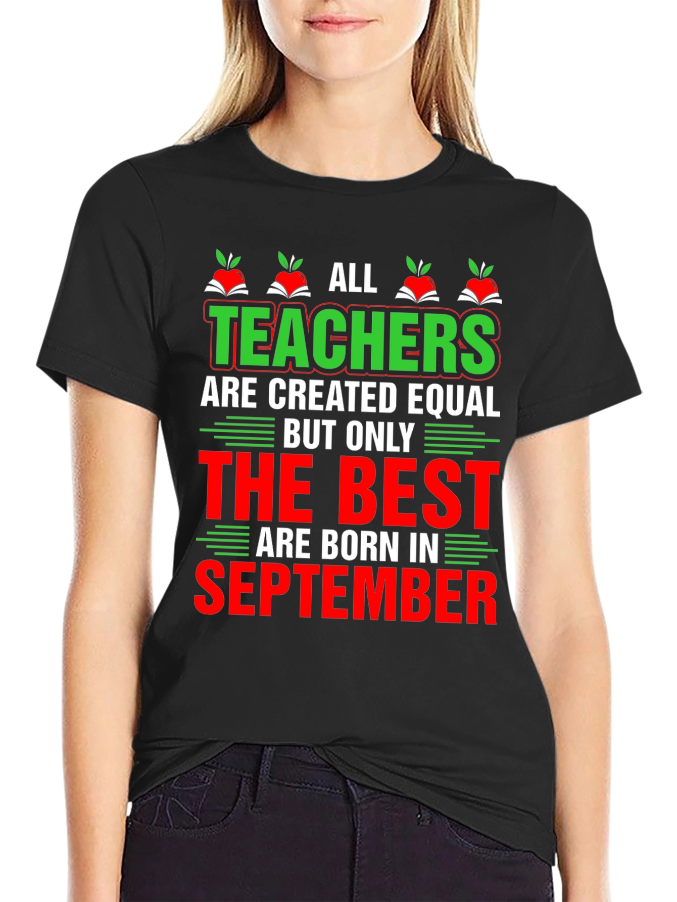 All Teachers are Created Equal September Birthday T-Shirt