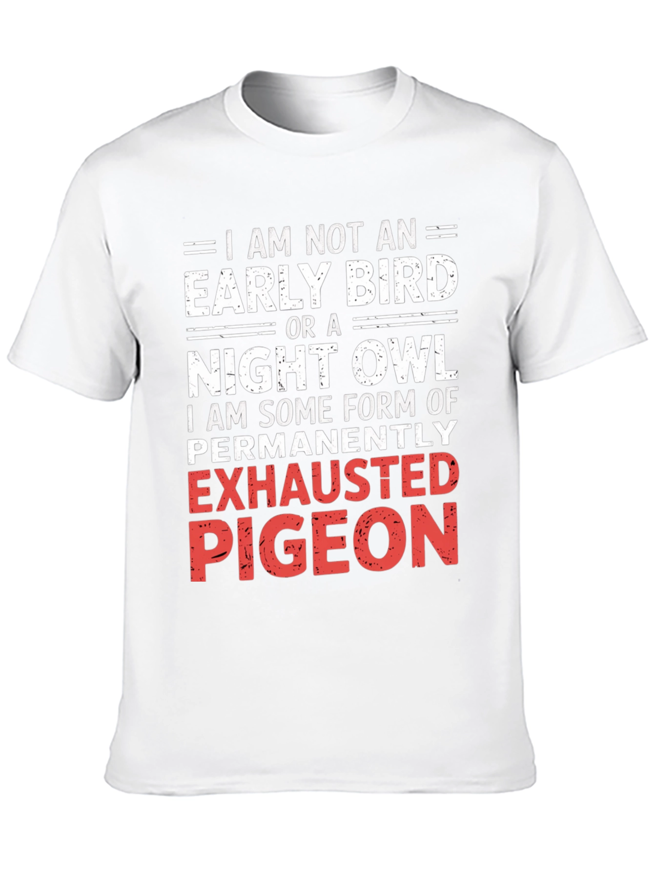 Exhausted Pigeon Graphic Tee - Funny Novelty Shirt