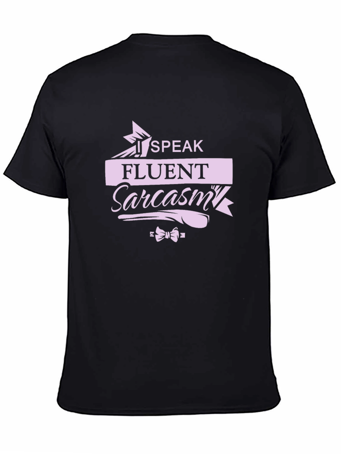 Speak Fluent Sarcasm Black T-Shirt
