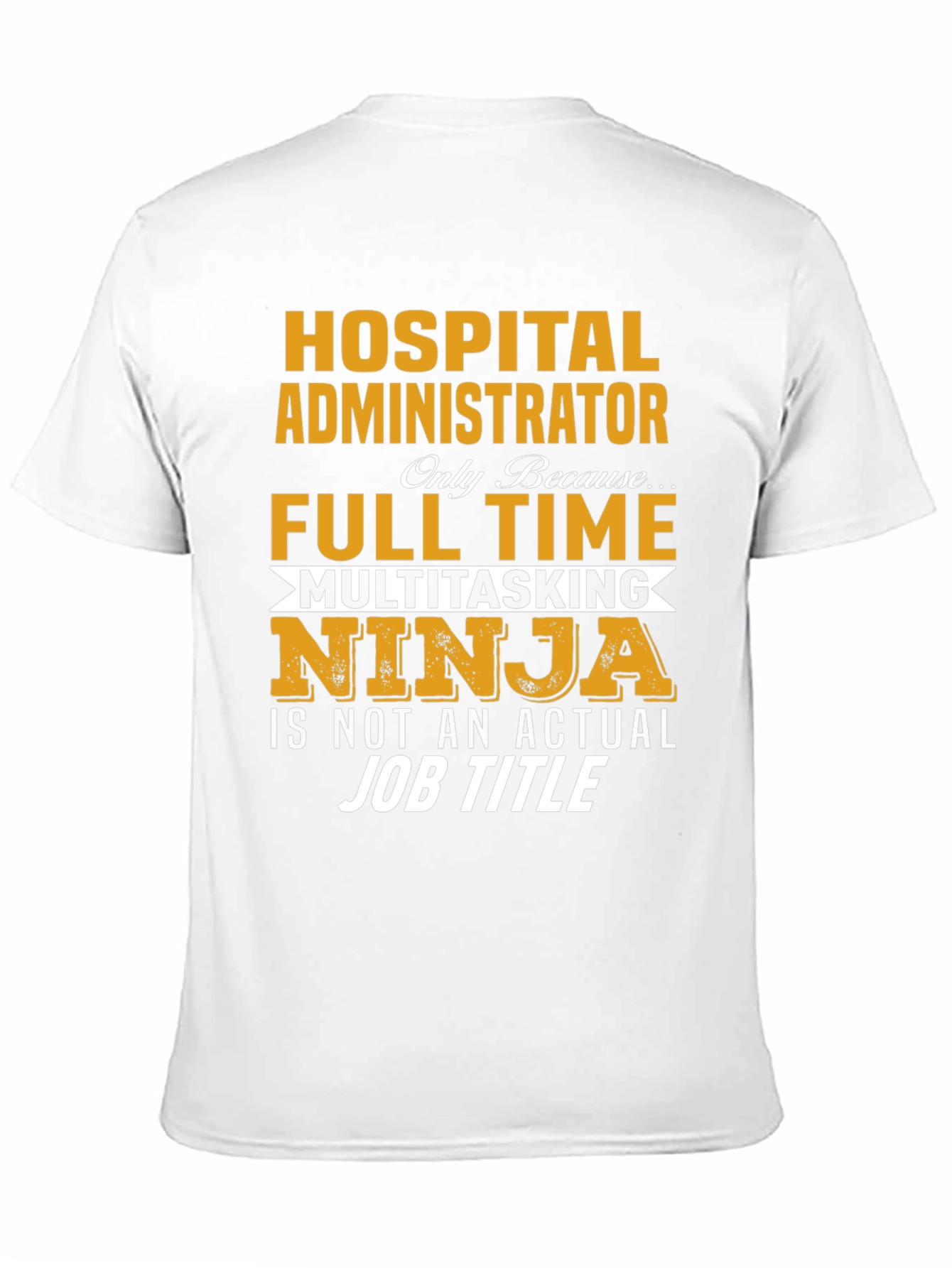 Hospital Administrator T-Shirt