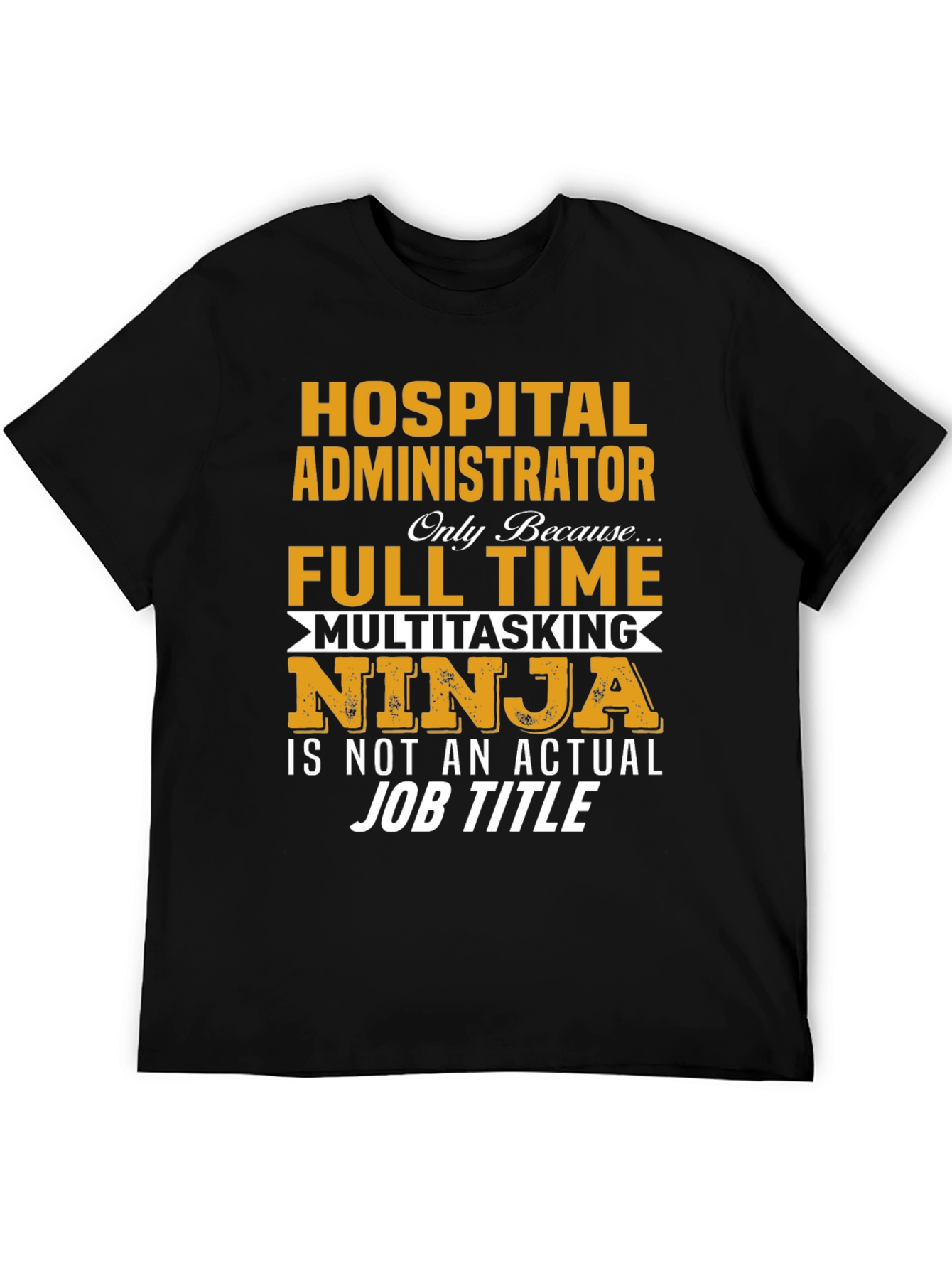 Hospital Administrator T-Shirt