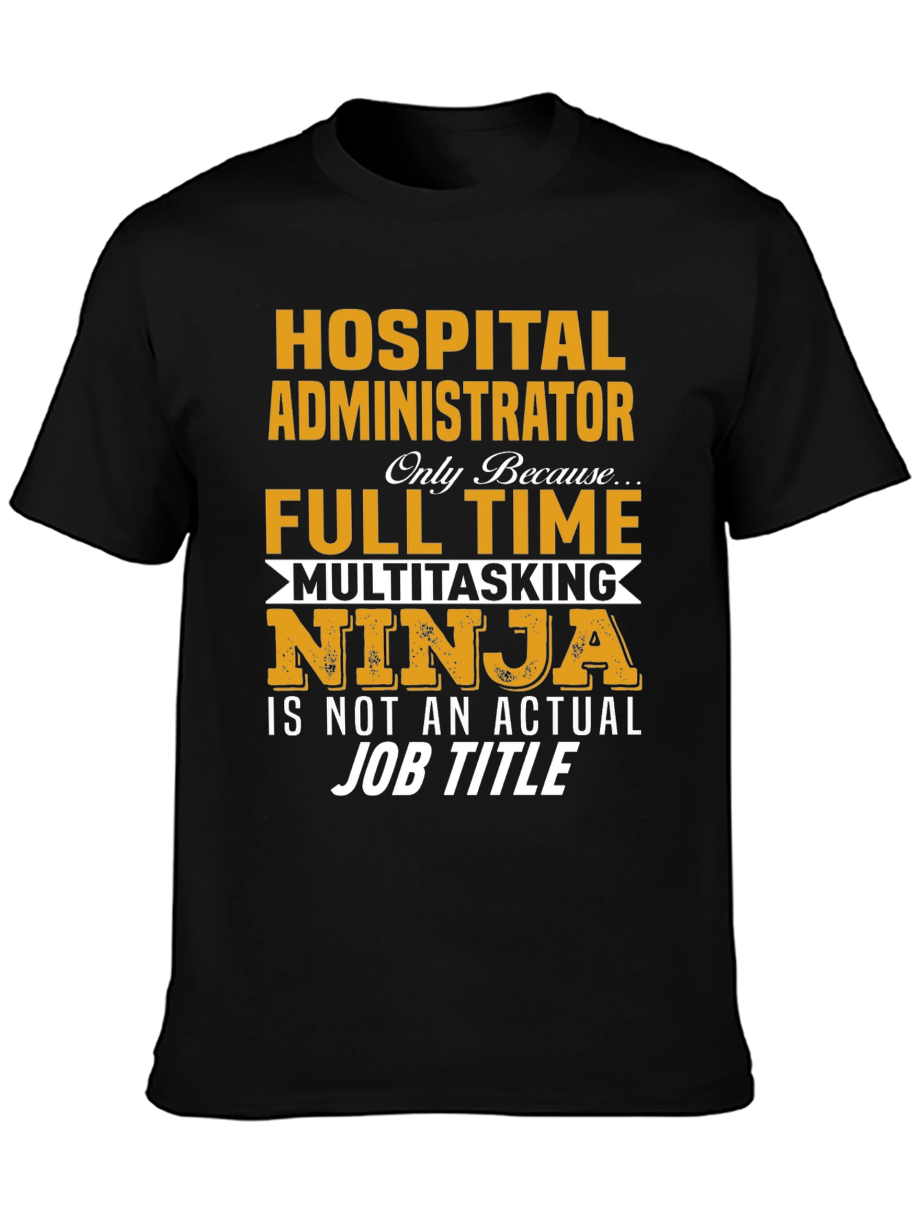 Hospital Administrator T-Shirt