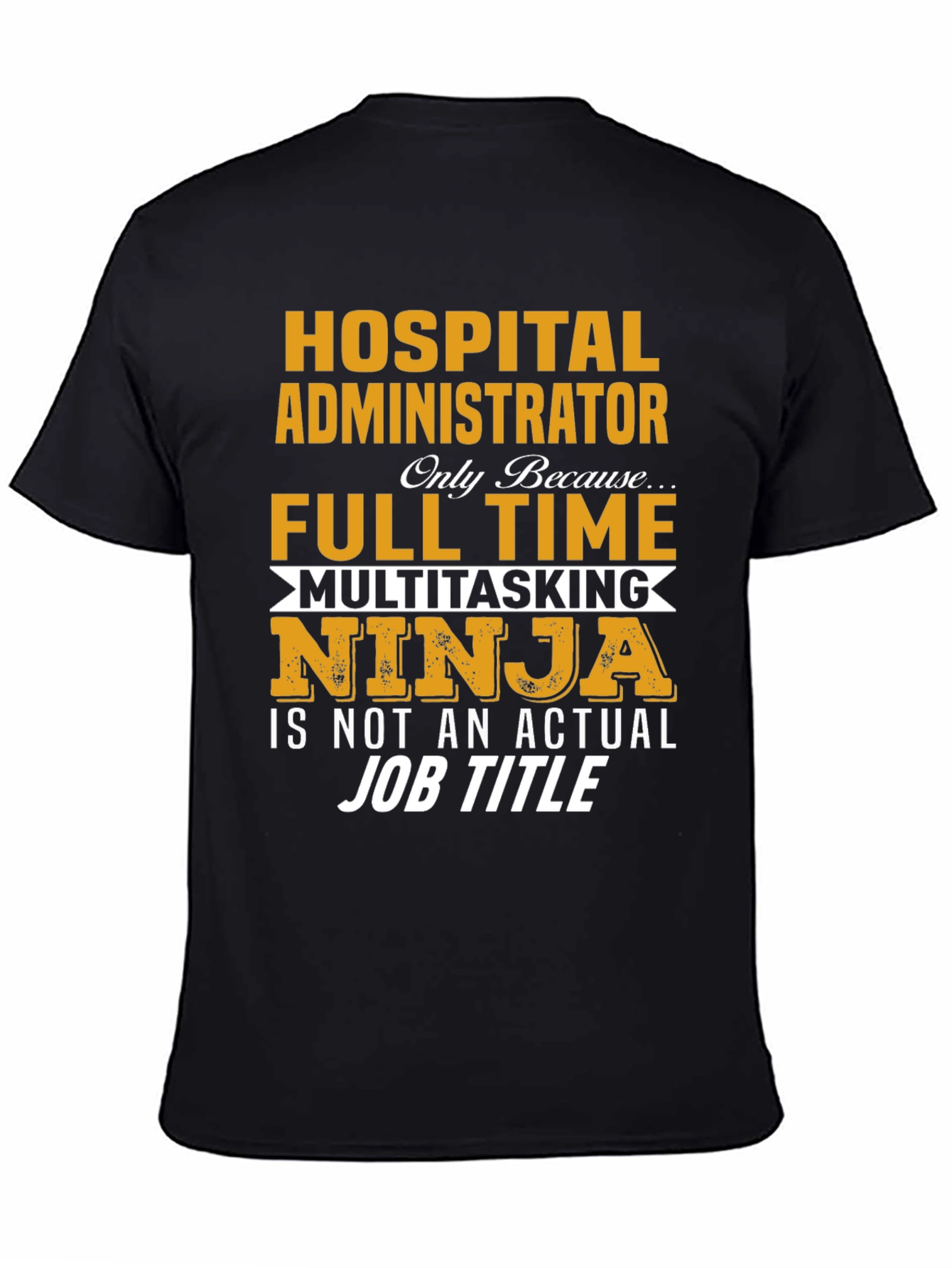 Hospital Administrator T-Shirt