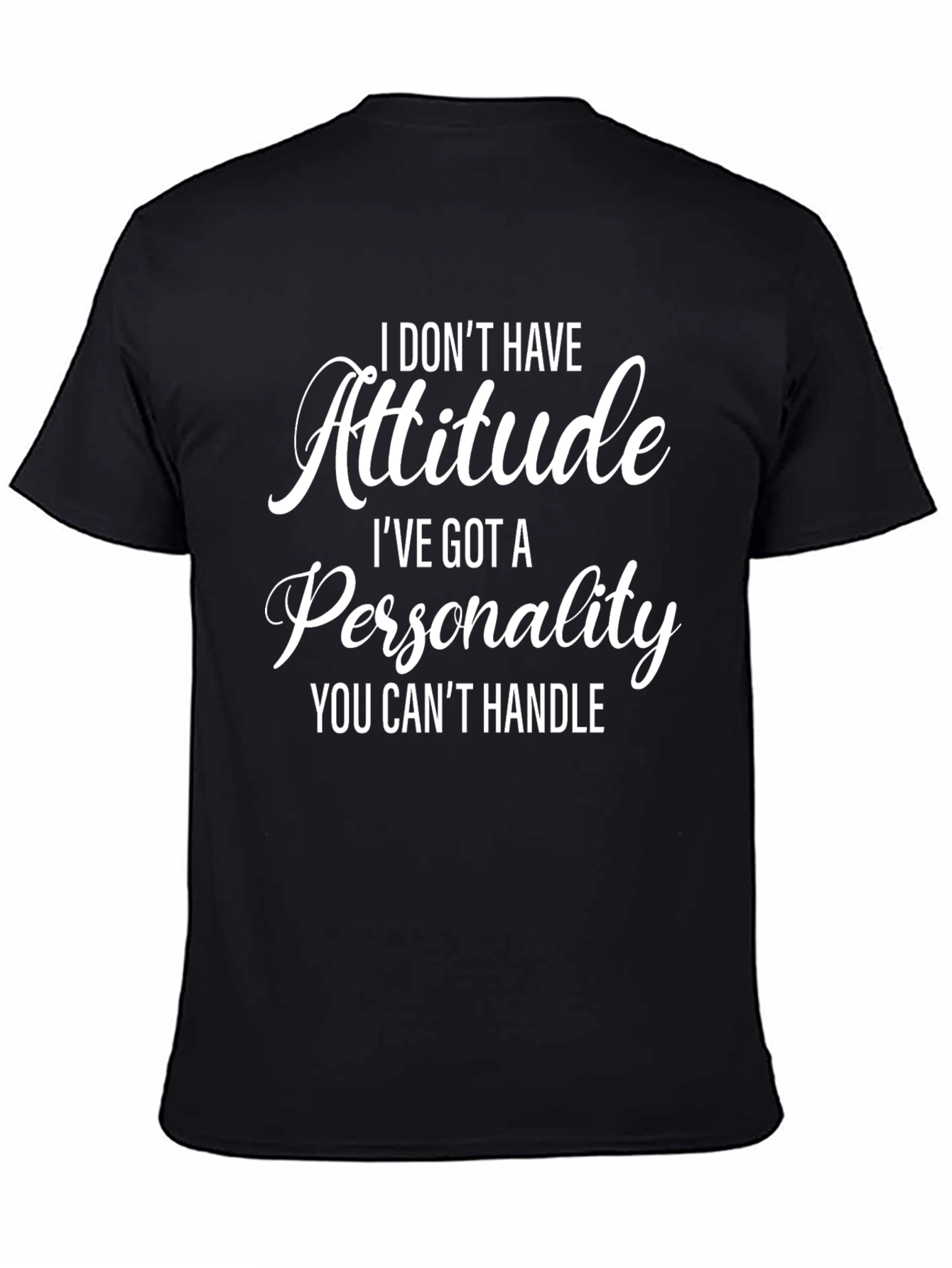 Attitude Personality Mens Black T-Shirt