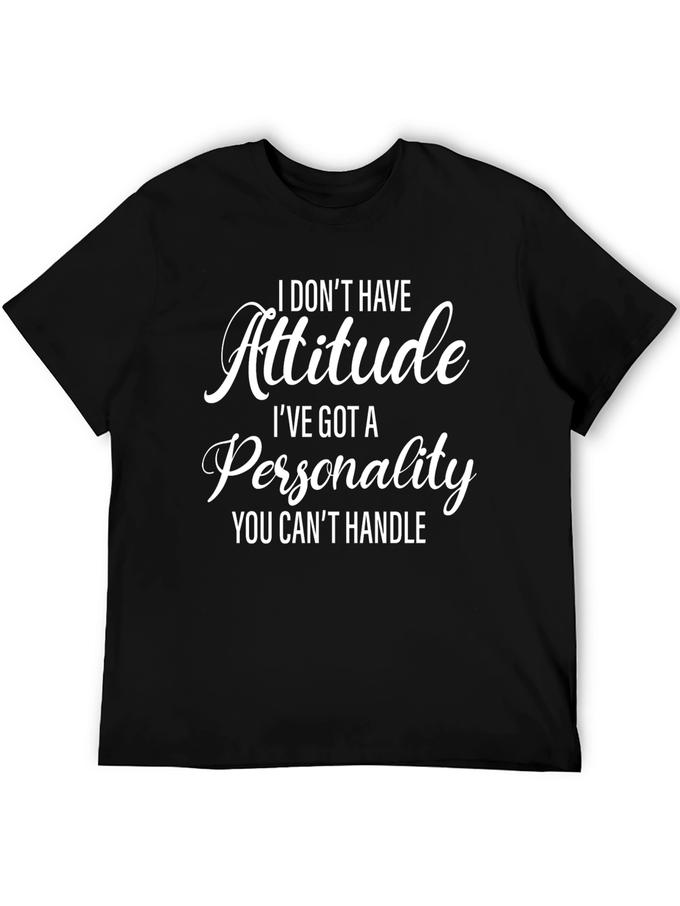 Attitude Personality Mens Black T-Shirt