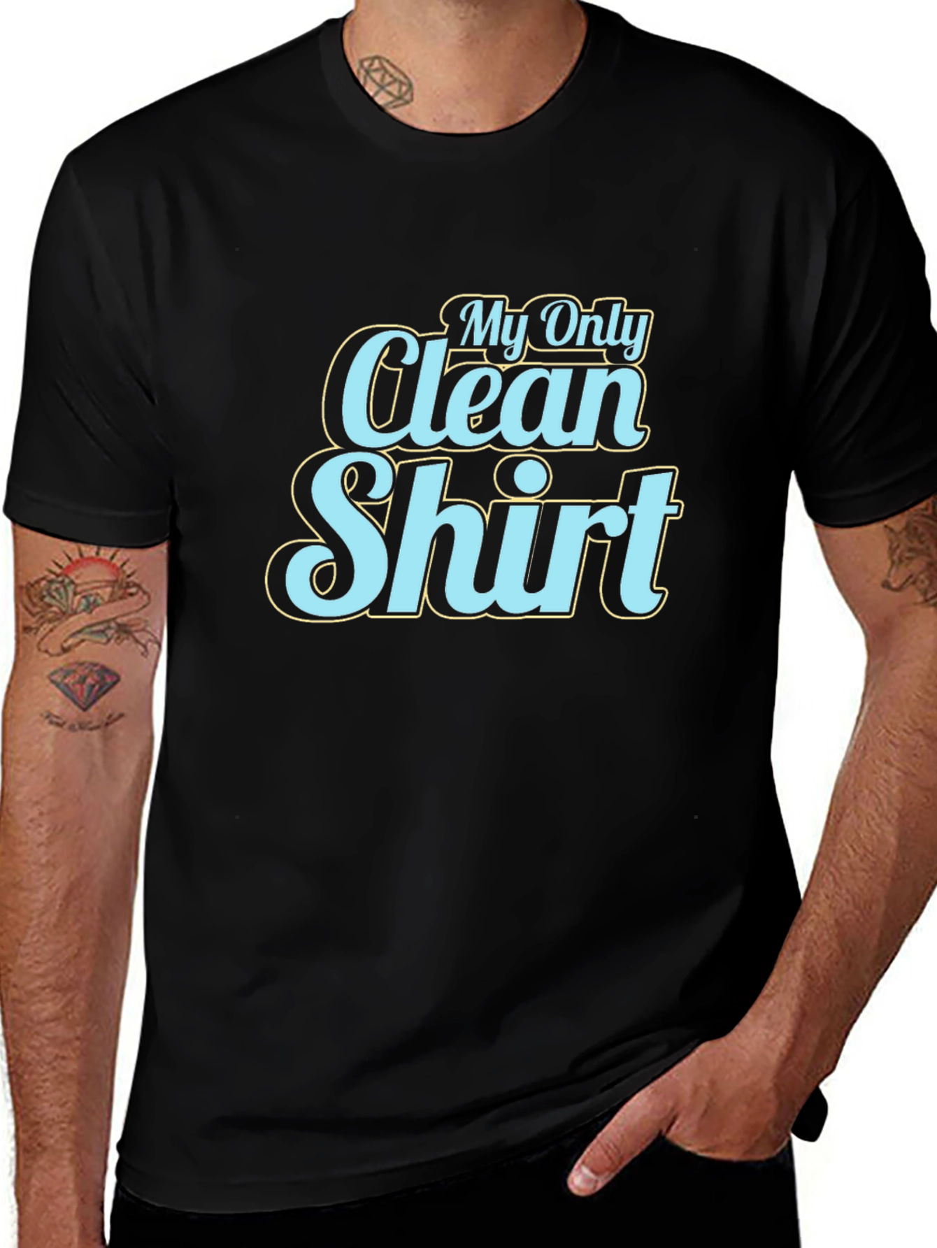 My Only Clean Shirt Graphic Tee