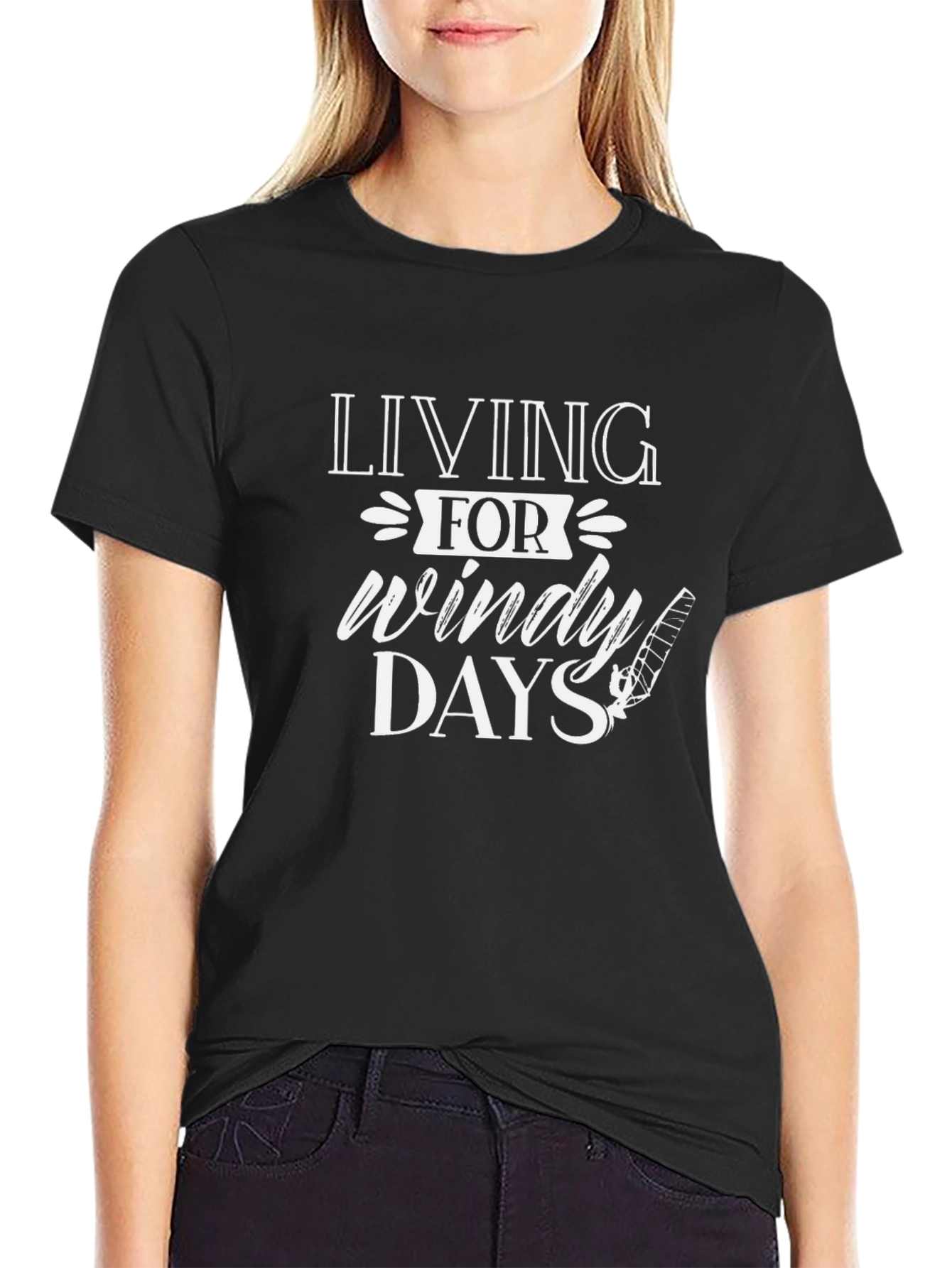 Windy Days T-Shirt -  Living For Windy Days