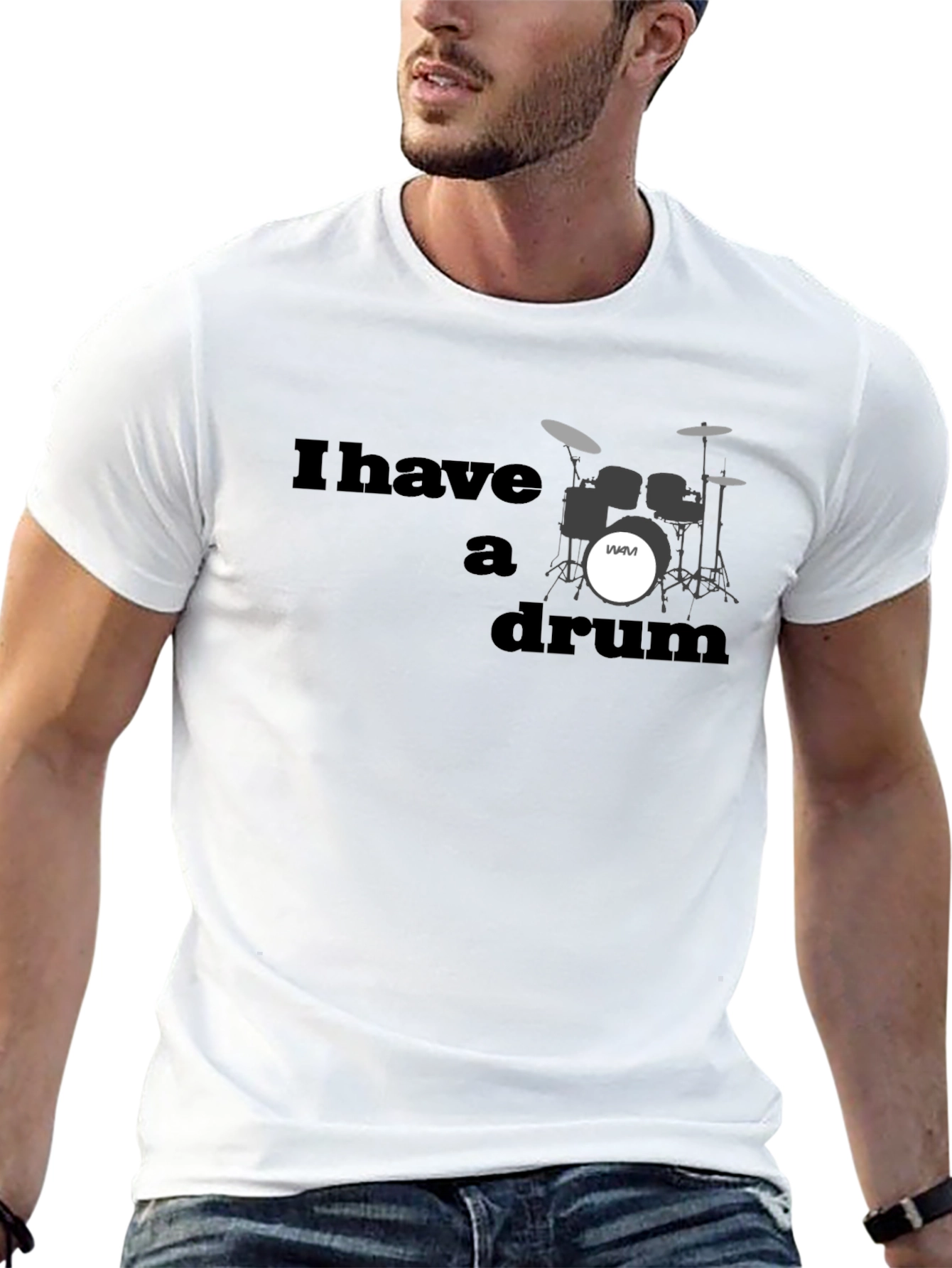 I Have A Drum T-Shirt - Musician Style