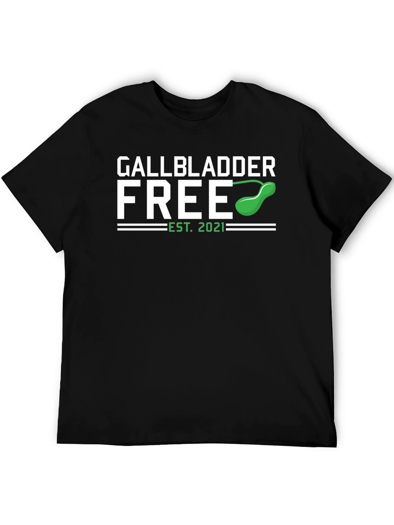 Gallbladder Free Est 2021 T-Shirt