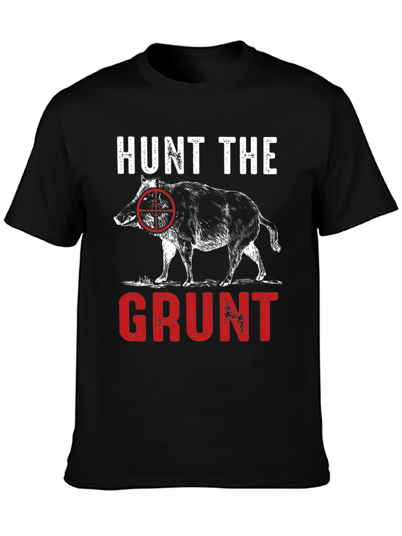 Hunt the Grunt T-Shirt - Hog Hunting Tee