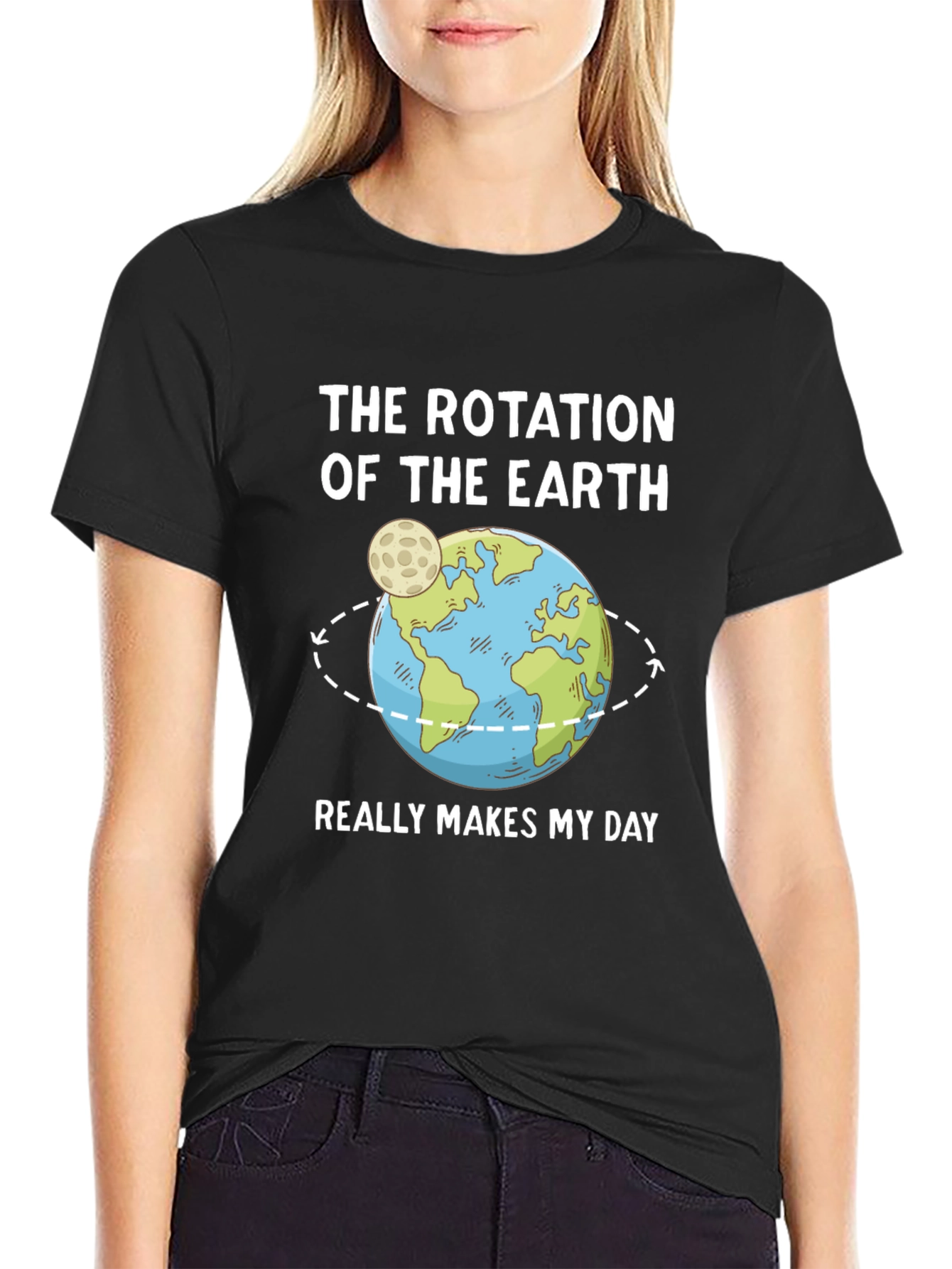 Earth Rotation T-Shirt - Makes My Day!