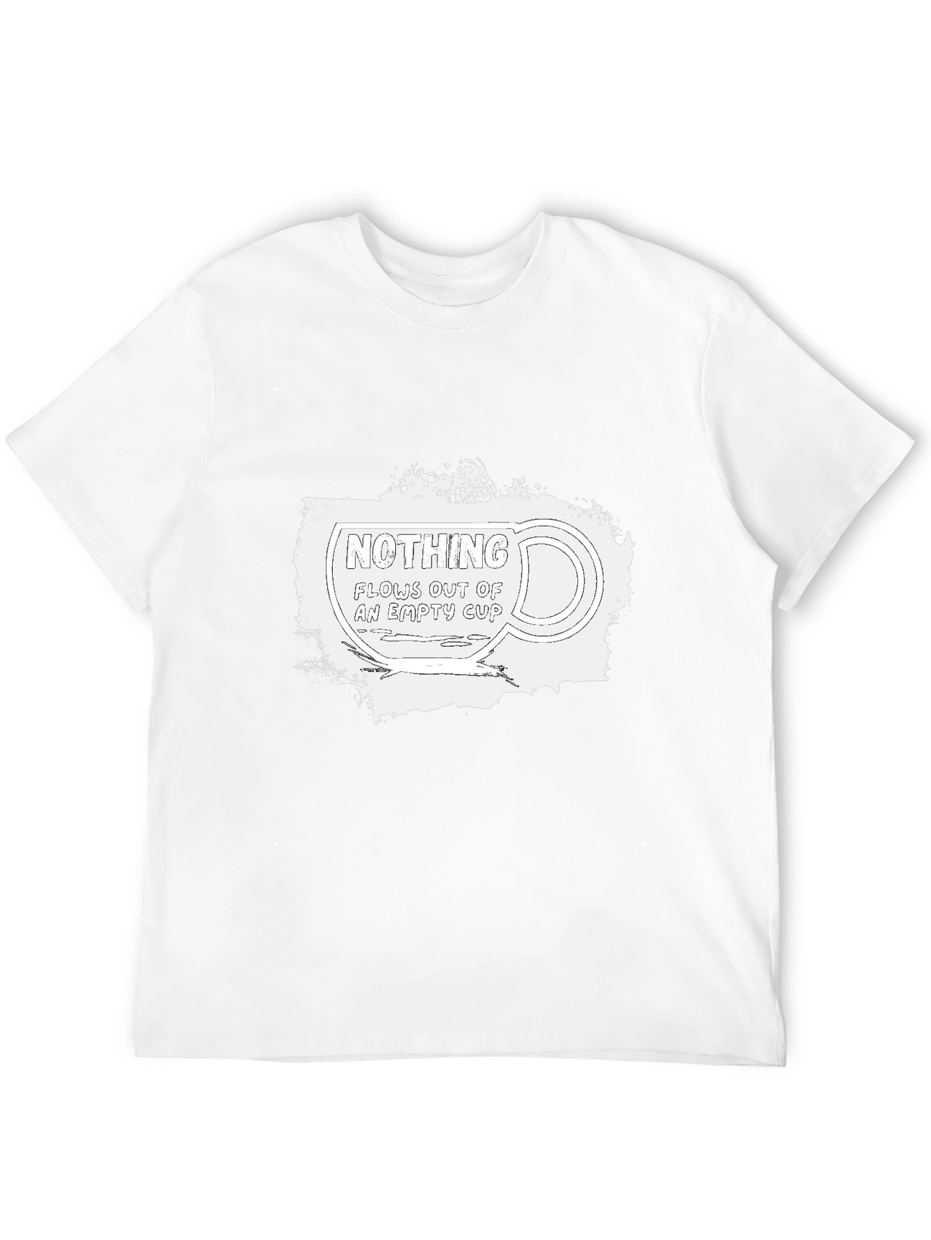 Nothing Flows Out of an Empty Cup Graphic Tee