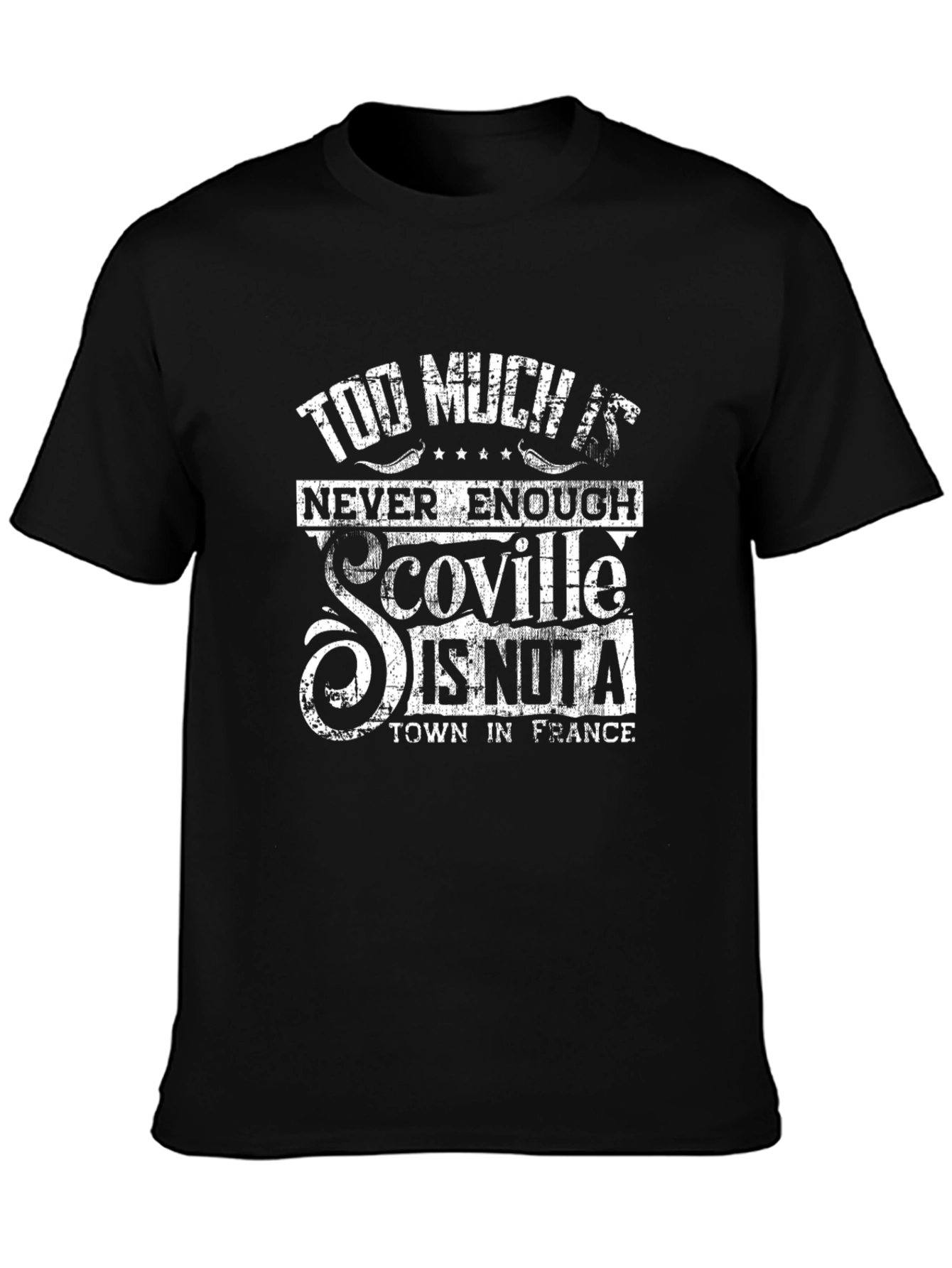 Too Much Scoville Never Enough Graphic Tee
