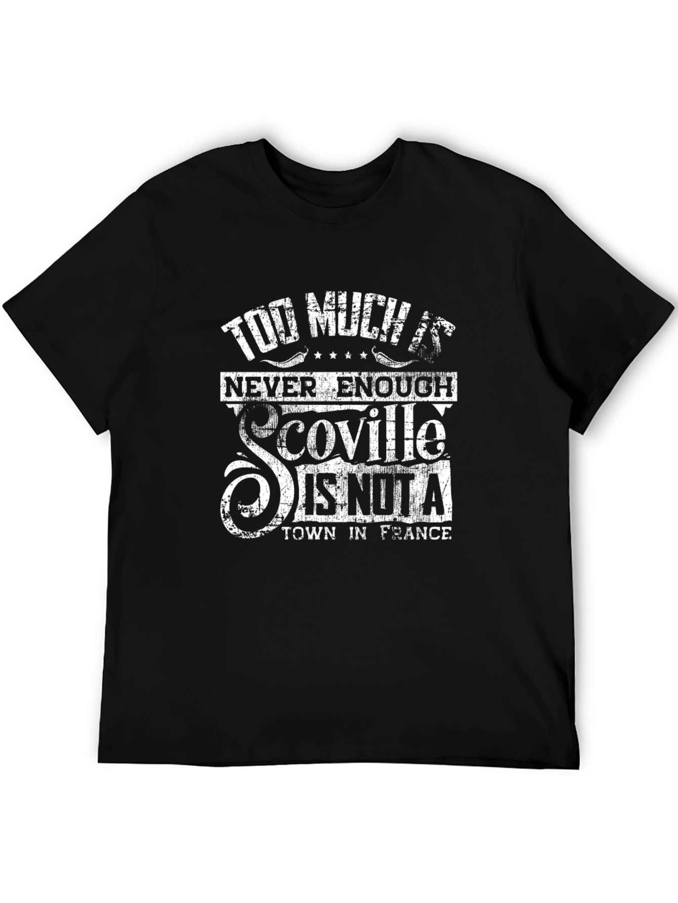 Too Much Scoville Never Enough Graphic Tee
