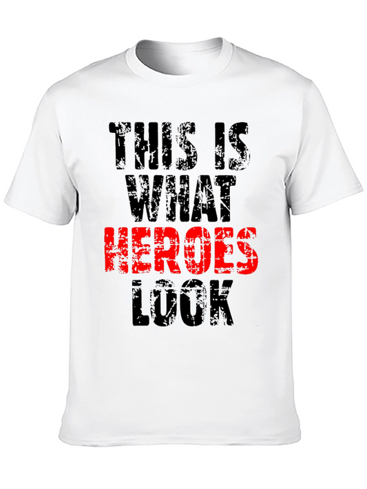 Heroes Look Like This T-Shirt