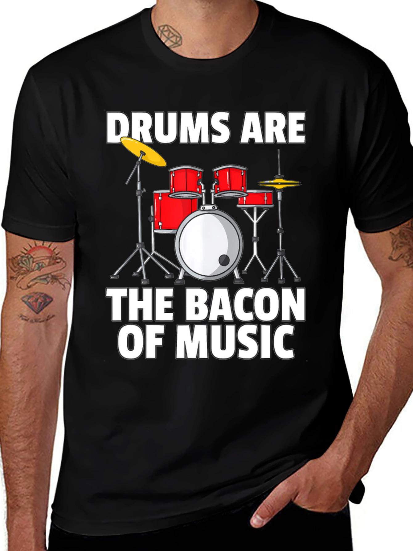 Drums Are The Bacon of Music Graphic T-Shirt