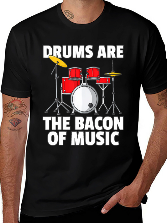 Drums Are The Bacon of Music Graphic T-Shirt