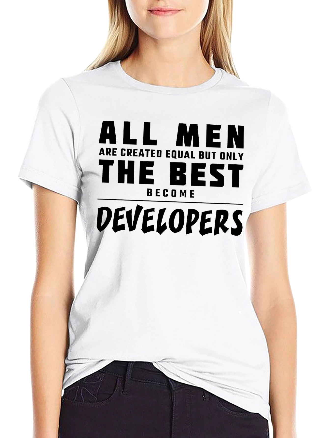 Developer T-Shirt - All Men Are Created Equal