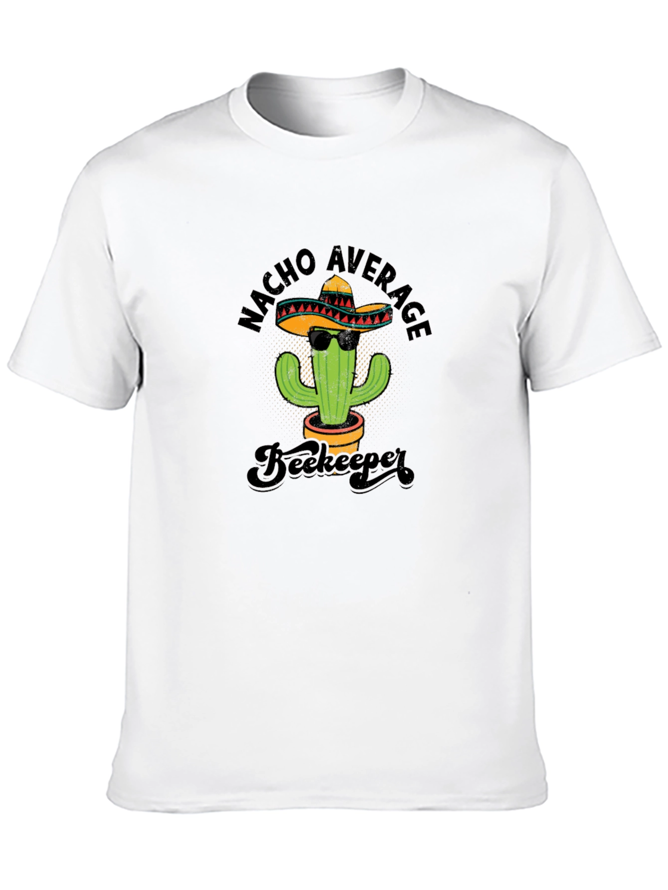 Nacho Average Beekeeper Cactus T-Shirt