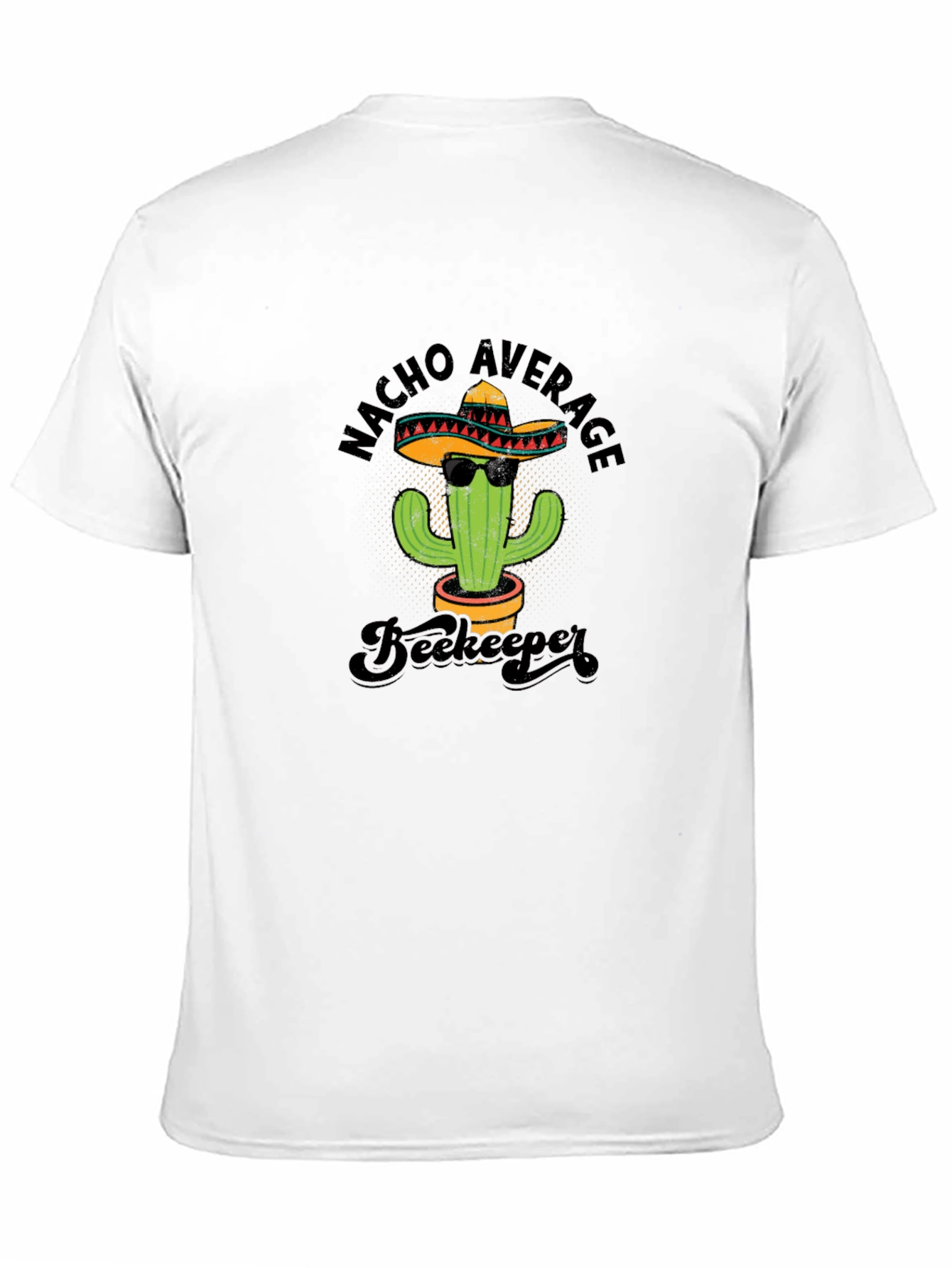 Nacho Average Beekeeper Cactus T-Shirt