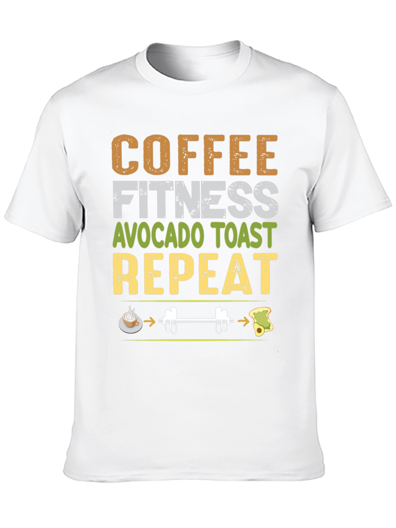 Coffee Fitness Avocado Toast Repeat Graphic Tee