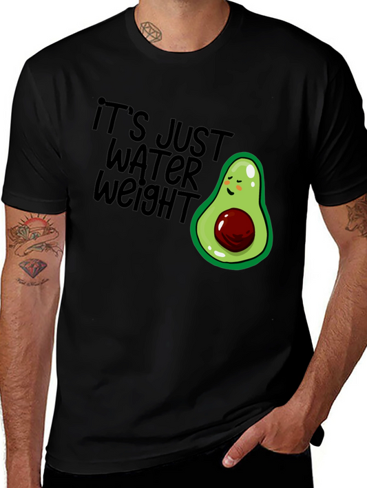 Its Just Water Weight Avocado T-Shirt