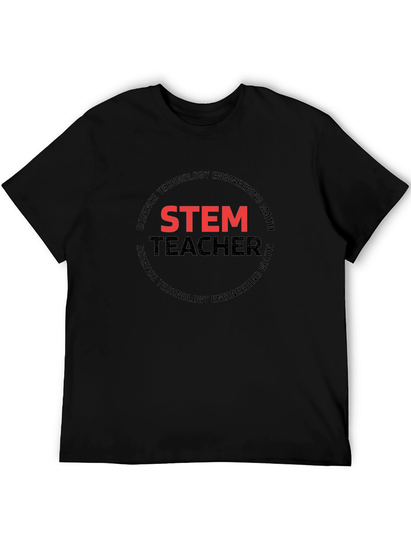 STEM Teacher Graphic T-Shirt - Science Tech Engineering Math