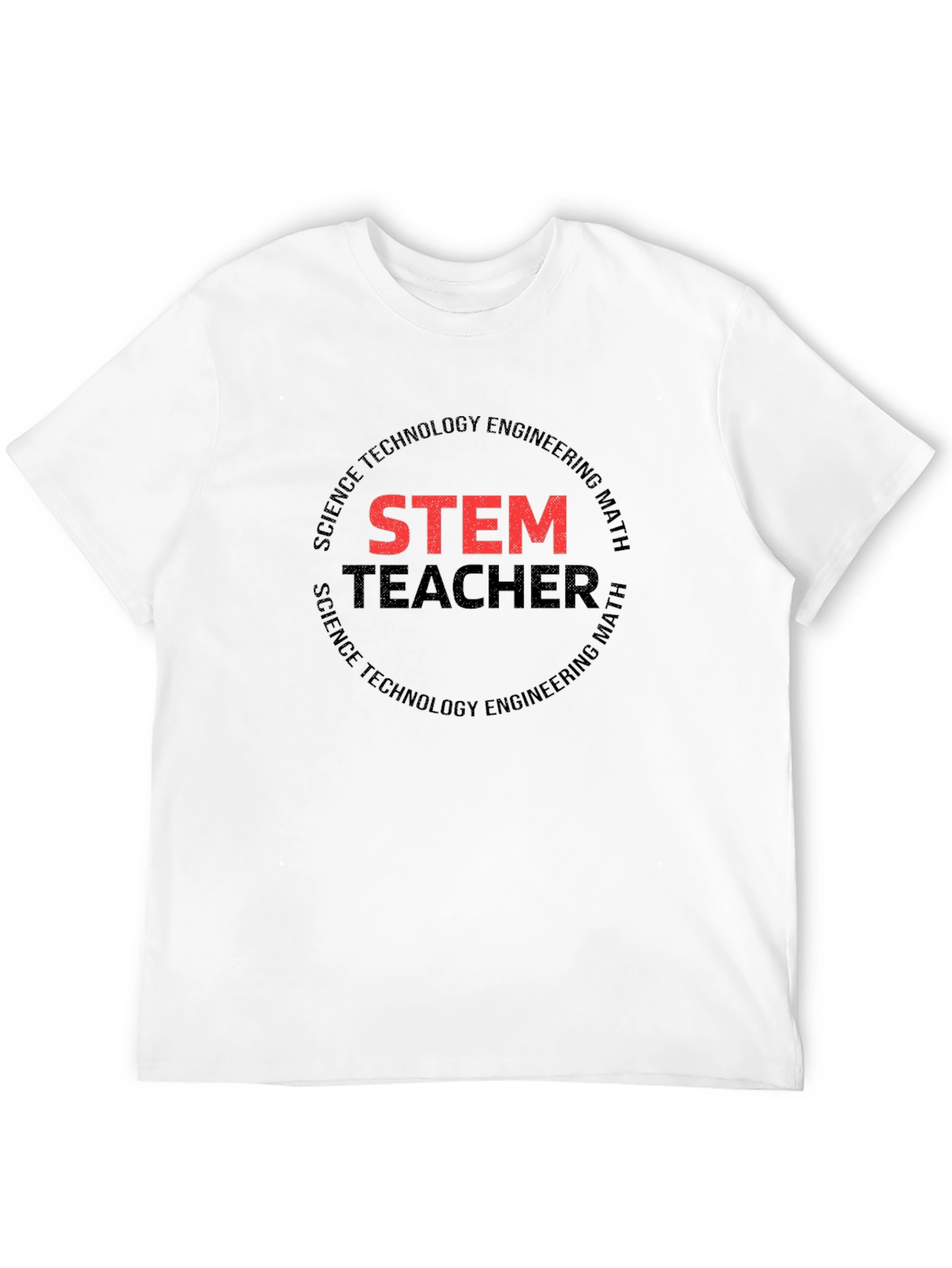 STEM Teacher Graphic T-Shirt - Science Tech Engineering Math