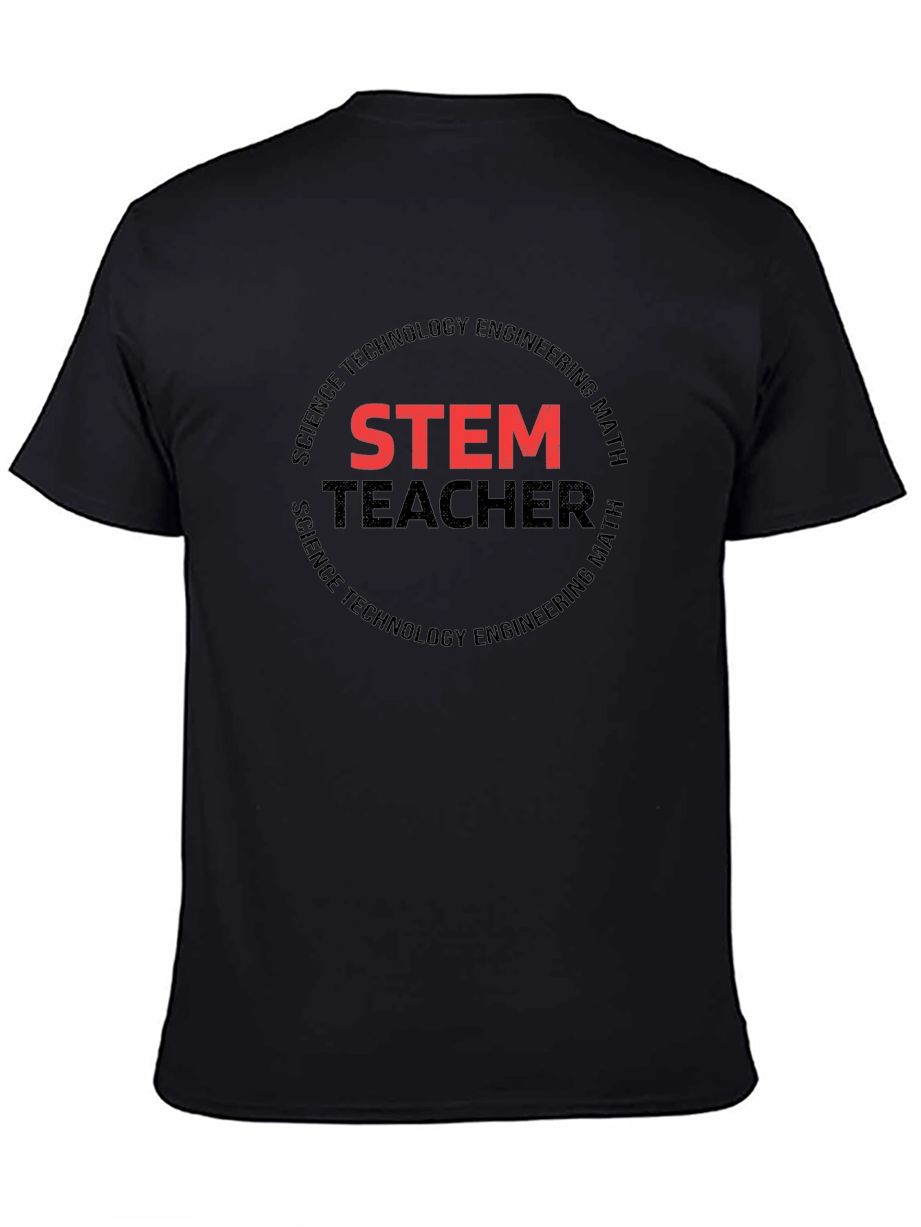 STEM Teacher Graphic T-Shirt - Science Tech Engineering Math
