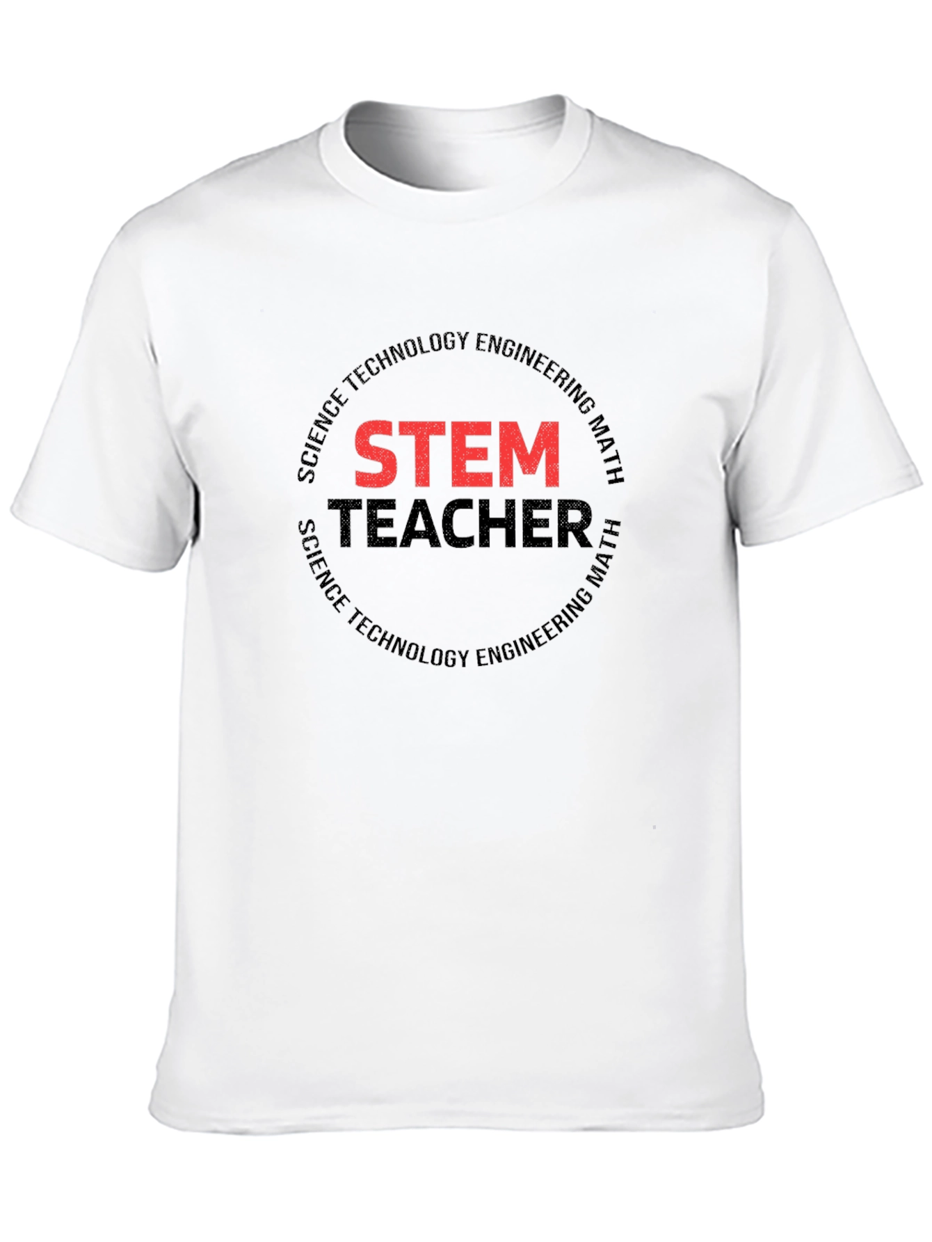 STEM Teacher Graphic T-Shirt - Science Tech Engineering Math