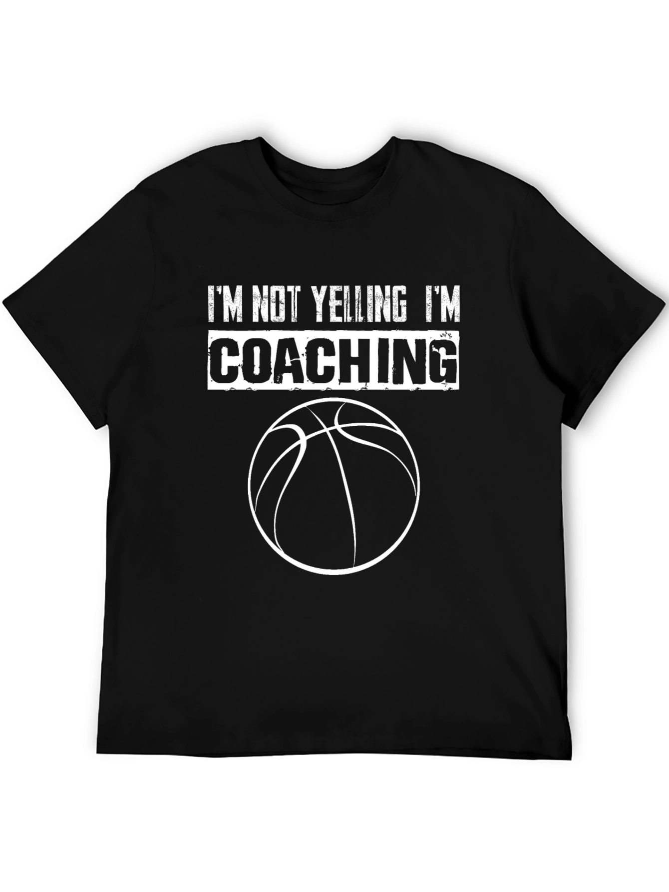 Basketball Coach T-Shirt - Im Not Yelling Im Coaching