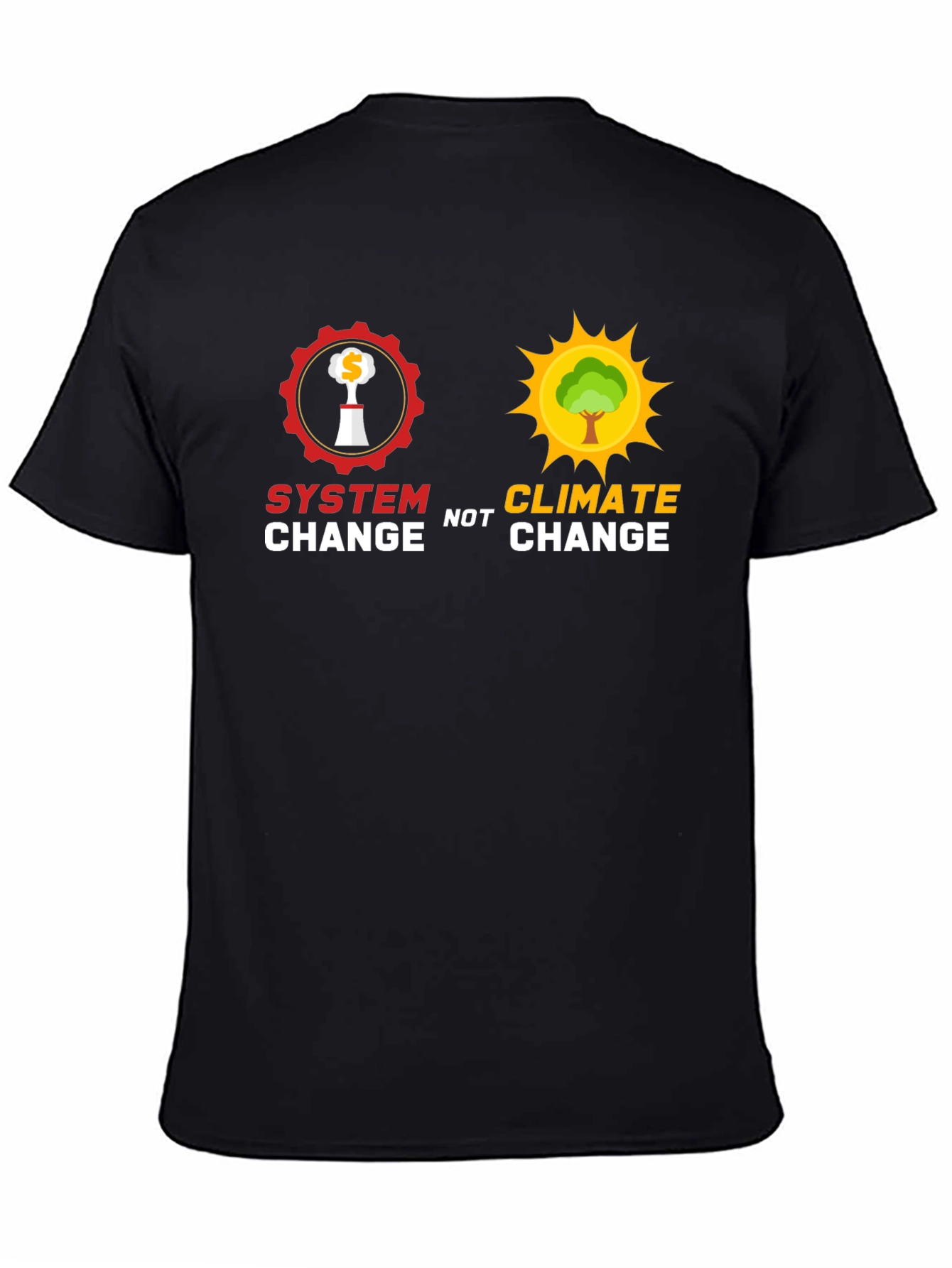 System Change Not Climate Change Black T-Shirt