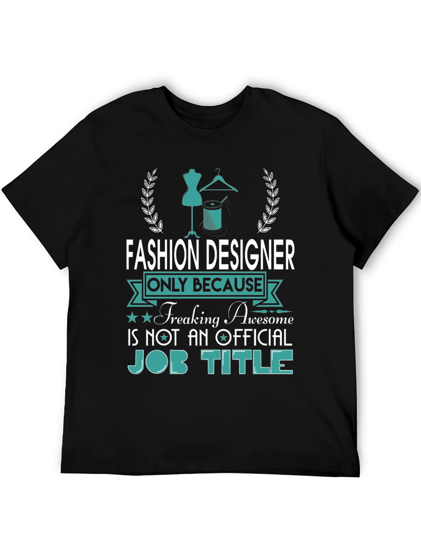 Fashion Designer Awesome Job Title Tee