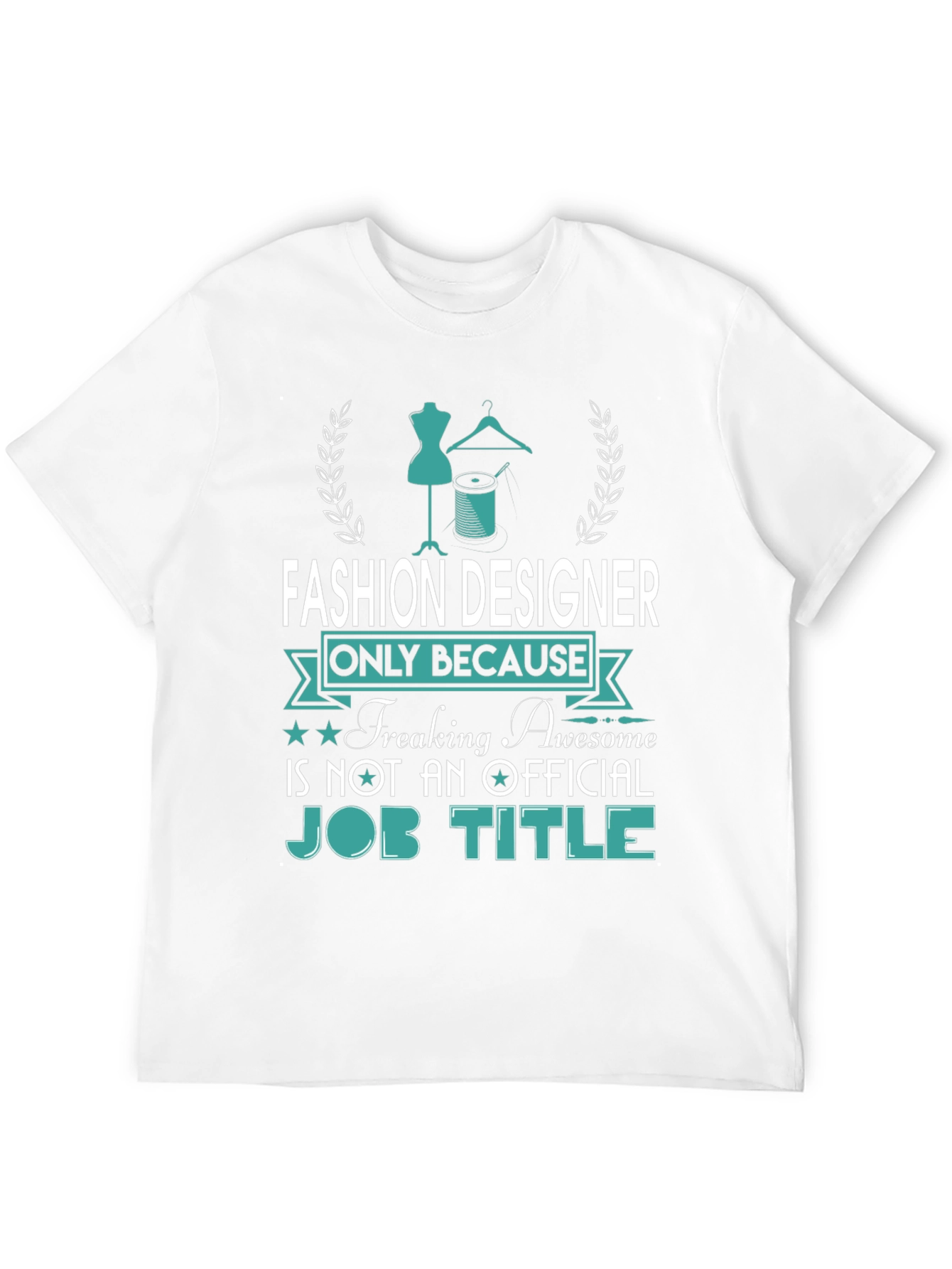 Fashion Designer Awesome Job Title Tee
