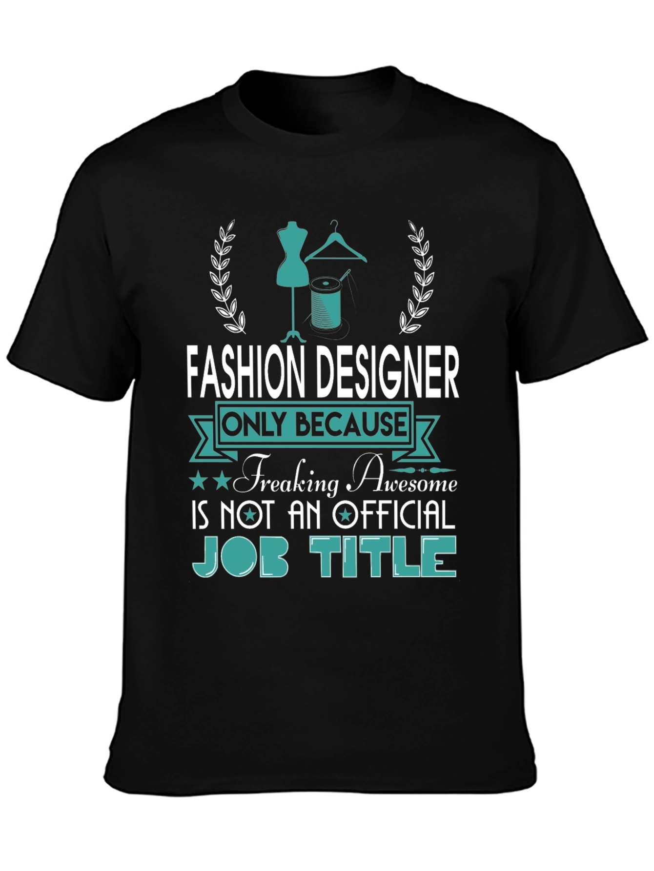 Fashion Designer Awesome Job Title Tee