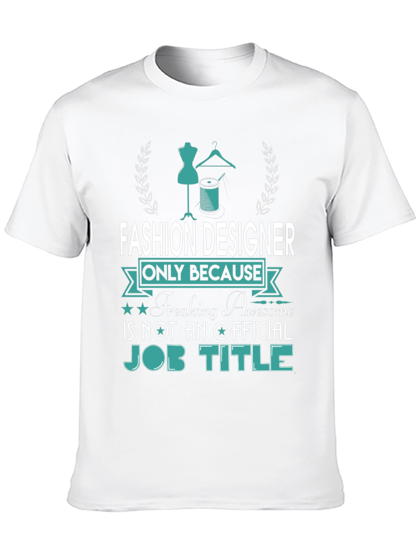 Fashion Designer Awesome Job Title Tee