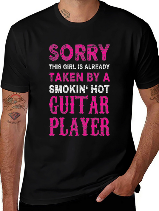 Sorry Taken By A Smokin Hot Guitar Player T-Shirt