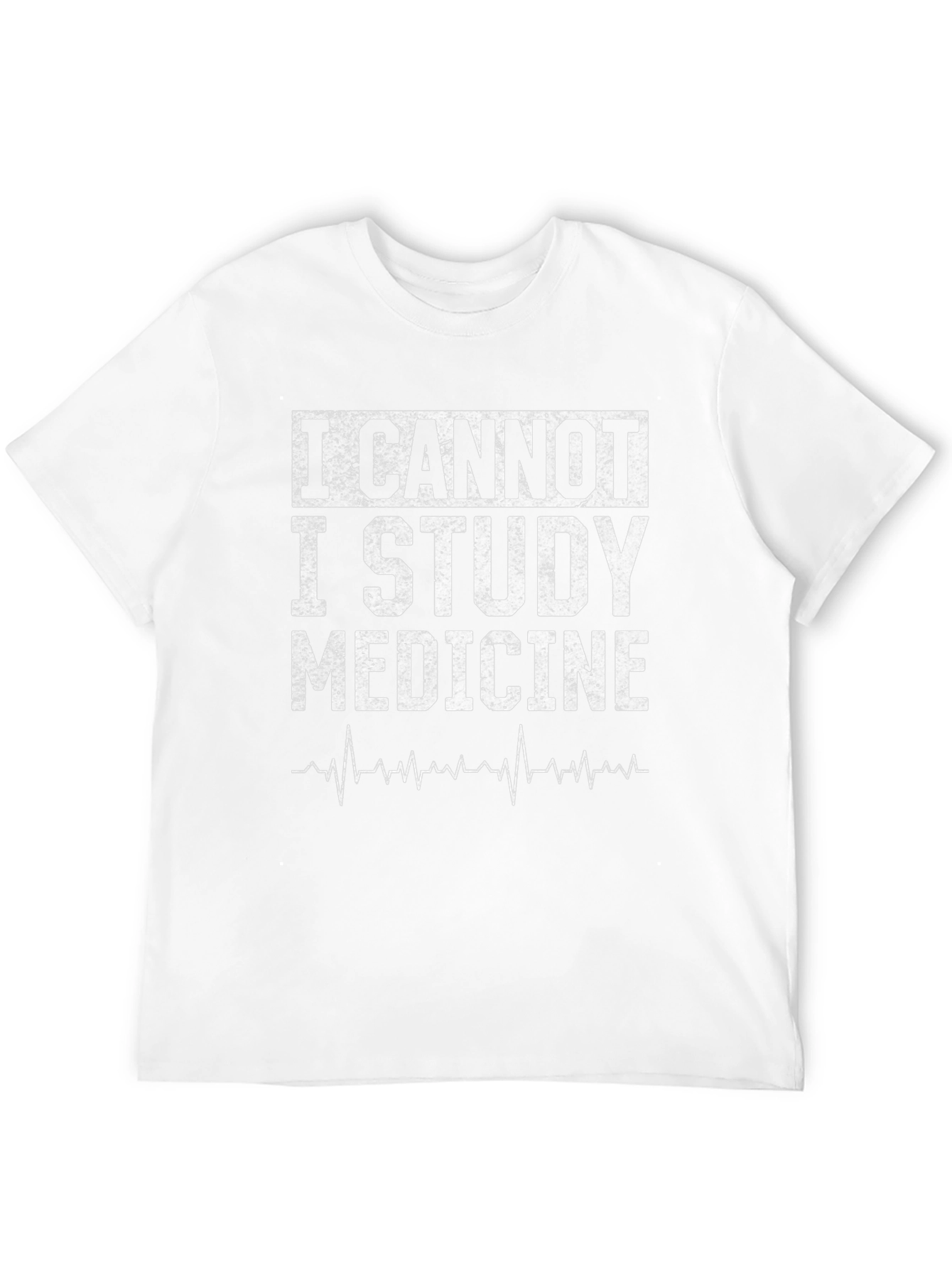I Cannot I Study Medicine Graphic T-Shirt