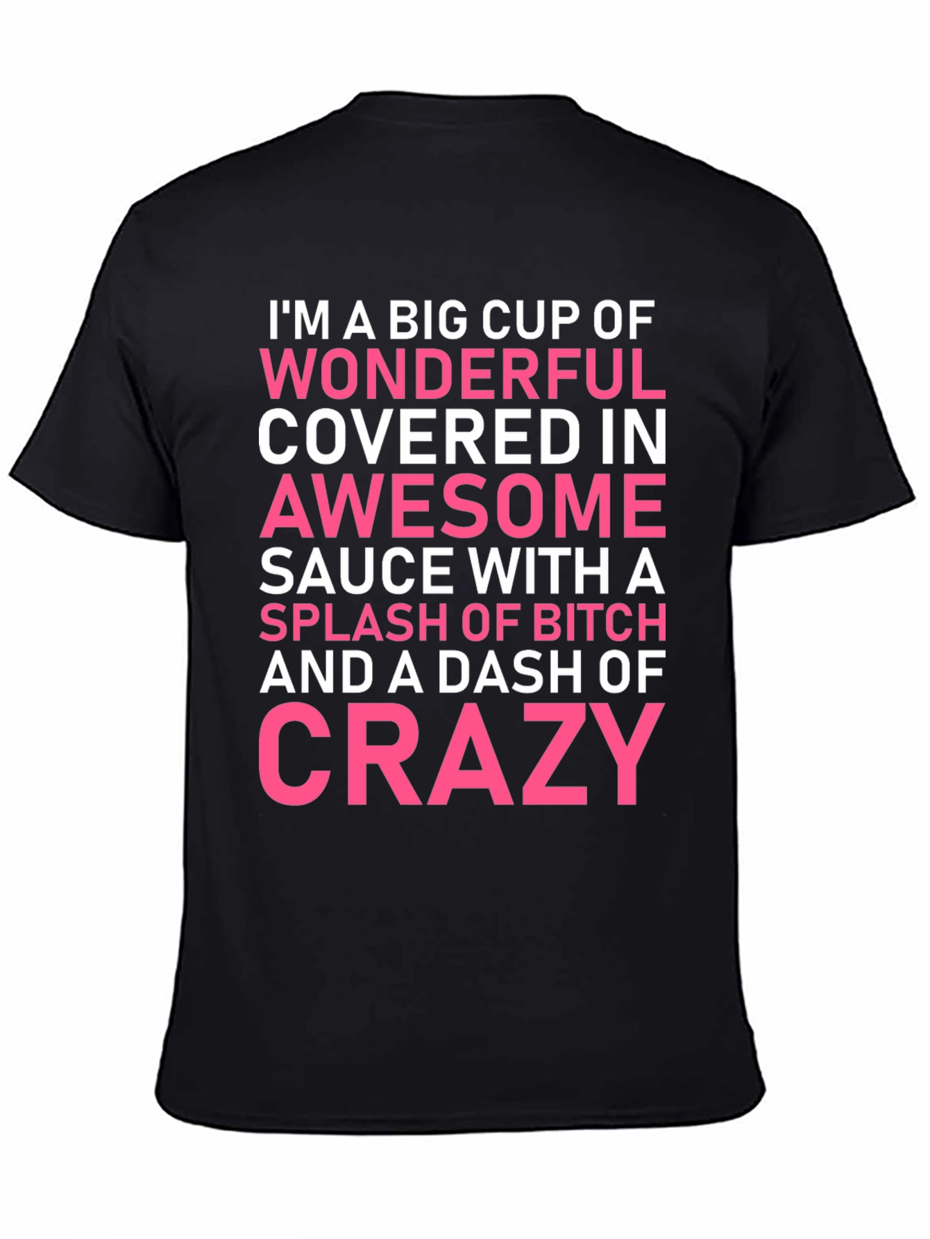 Wonderful Awesome Crazy T-Shirt