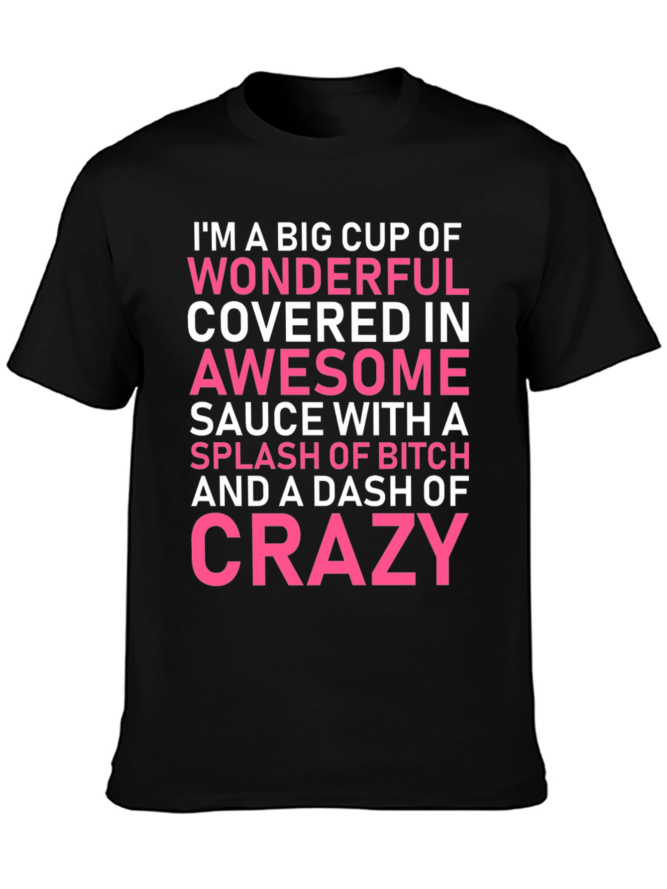 Wonderful Awesome Crazy T-Shirt