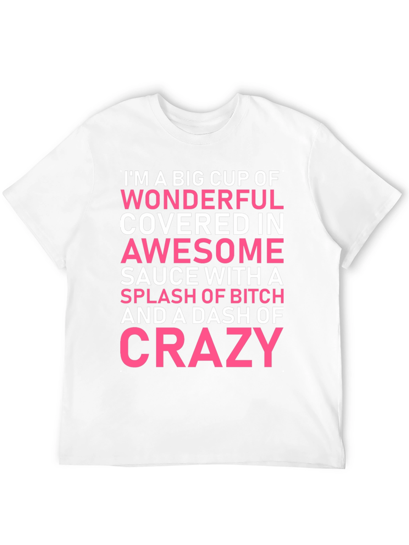Wonderful Awesome Crazy T-Shirt