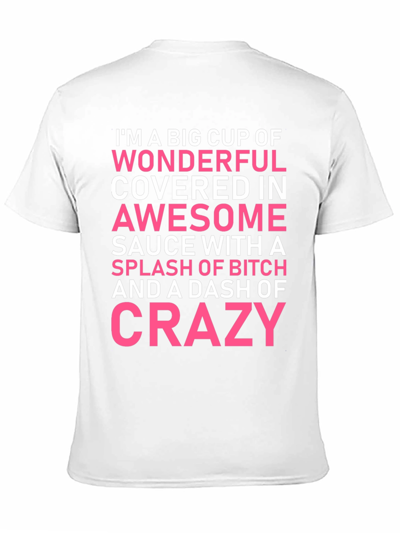 Wonderful Awesome Crazy T-Shirt