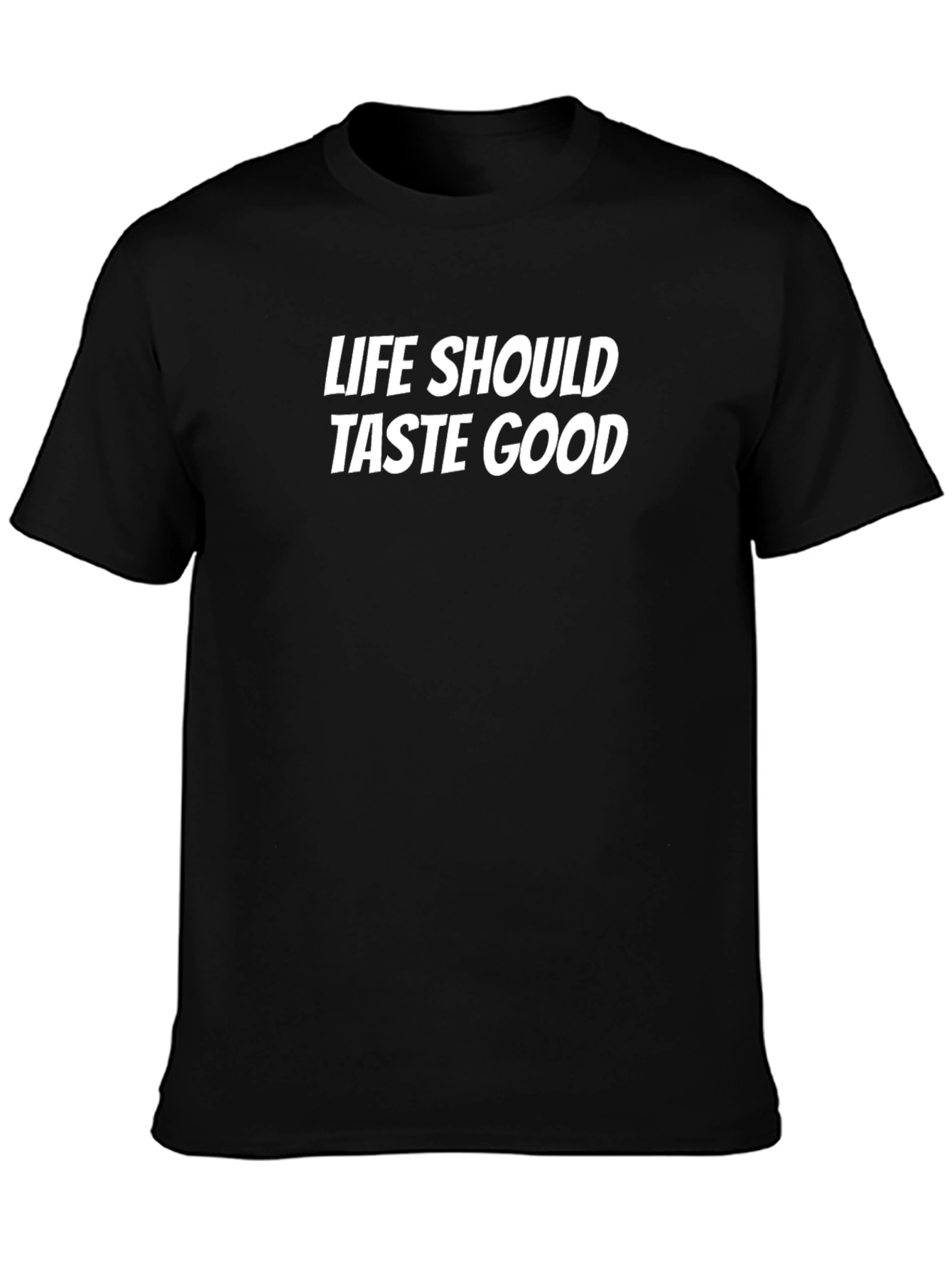 Life Should Taste Good Graphic Tee