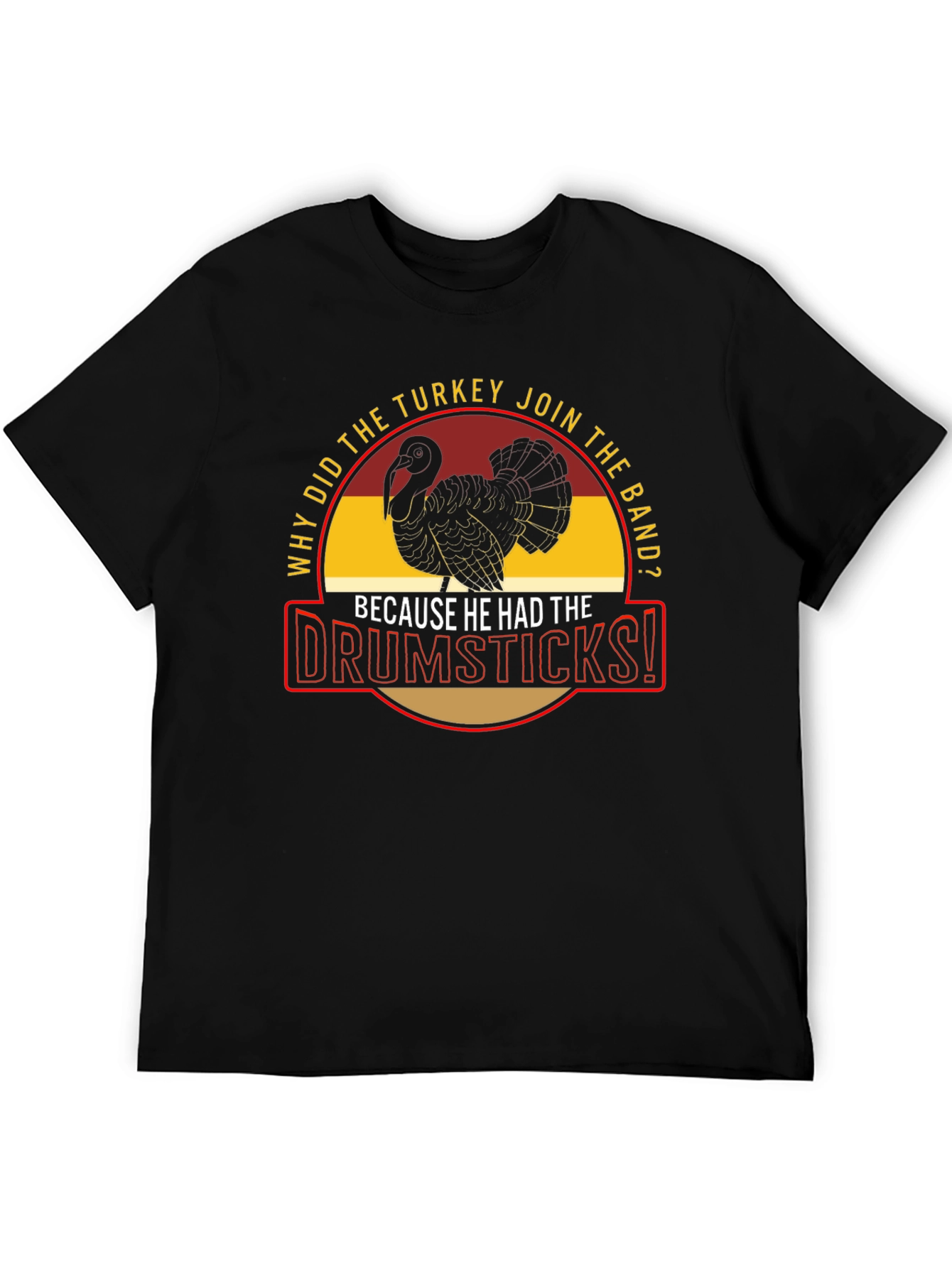 Turkey Drumsticks Band Humor Graphic Tee