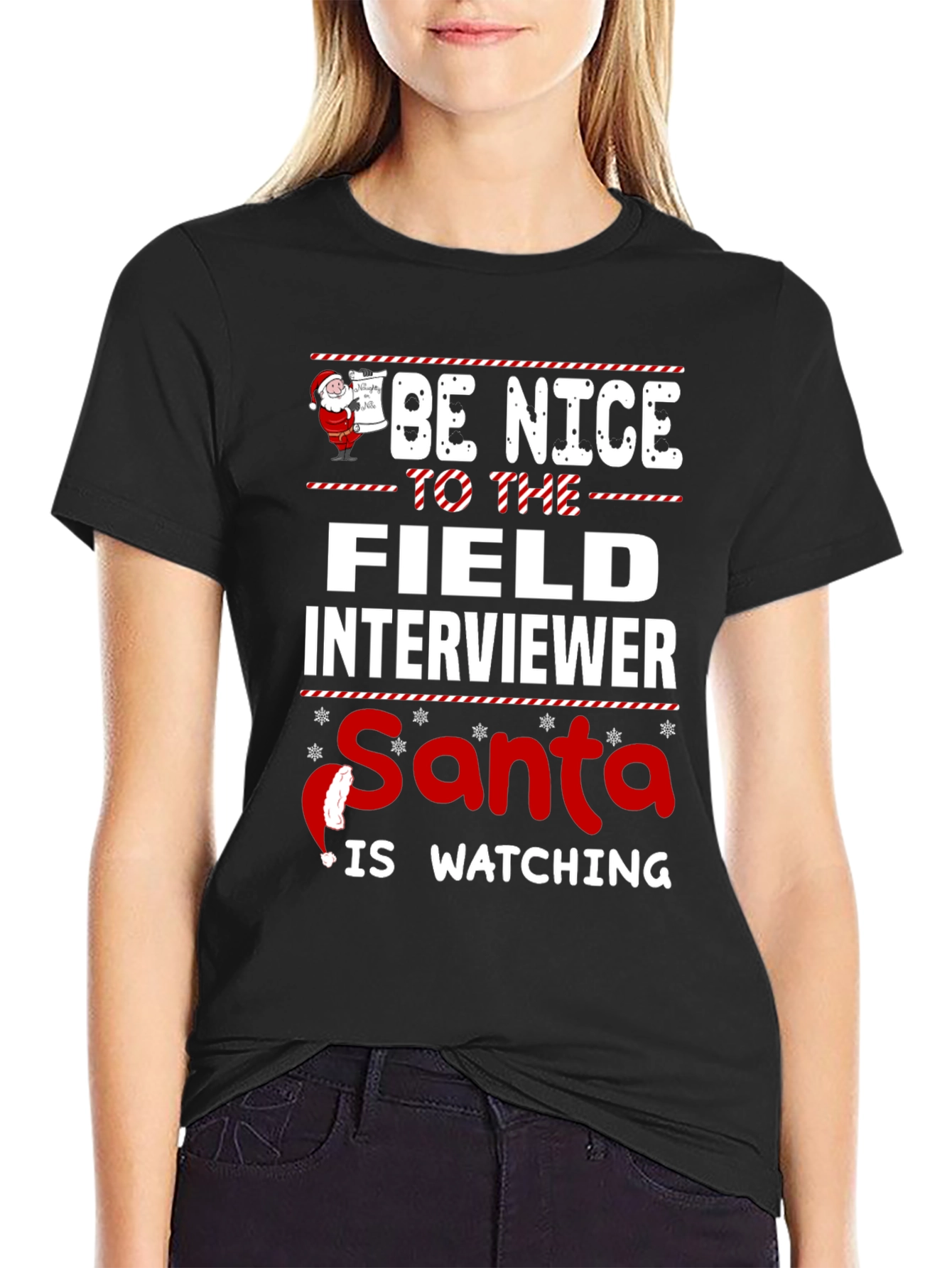 Be Nice to The Field Interviewer Santa Watching T-Shirt