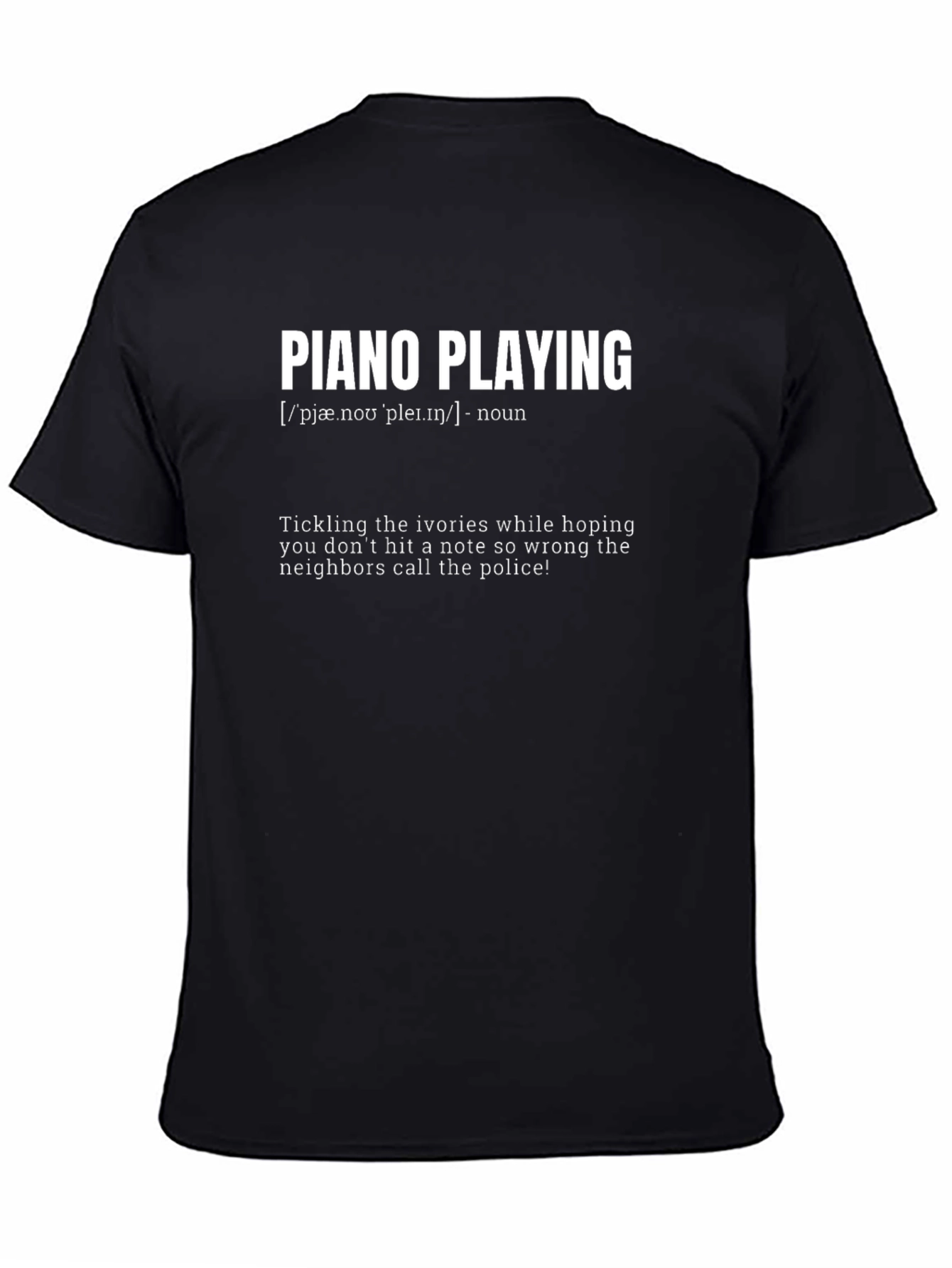 Piano Playing Funny Definition T-Shirt